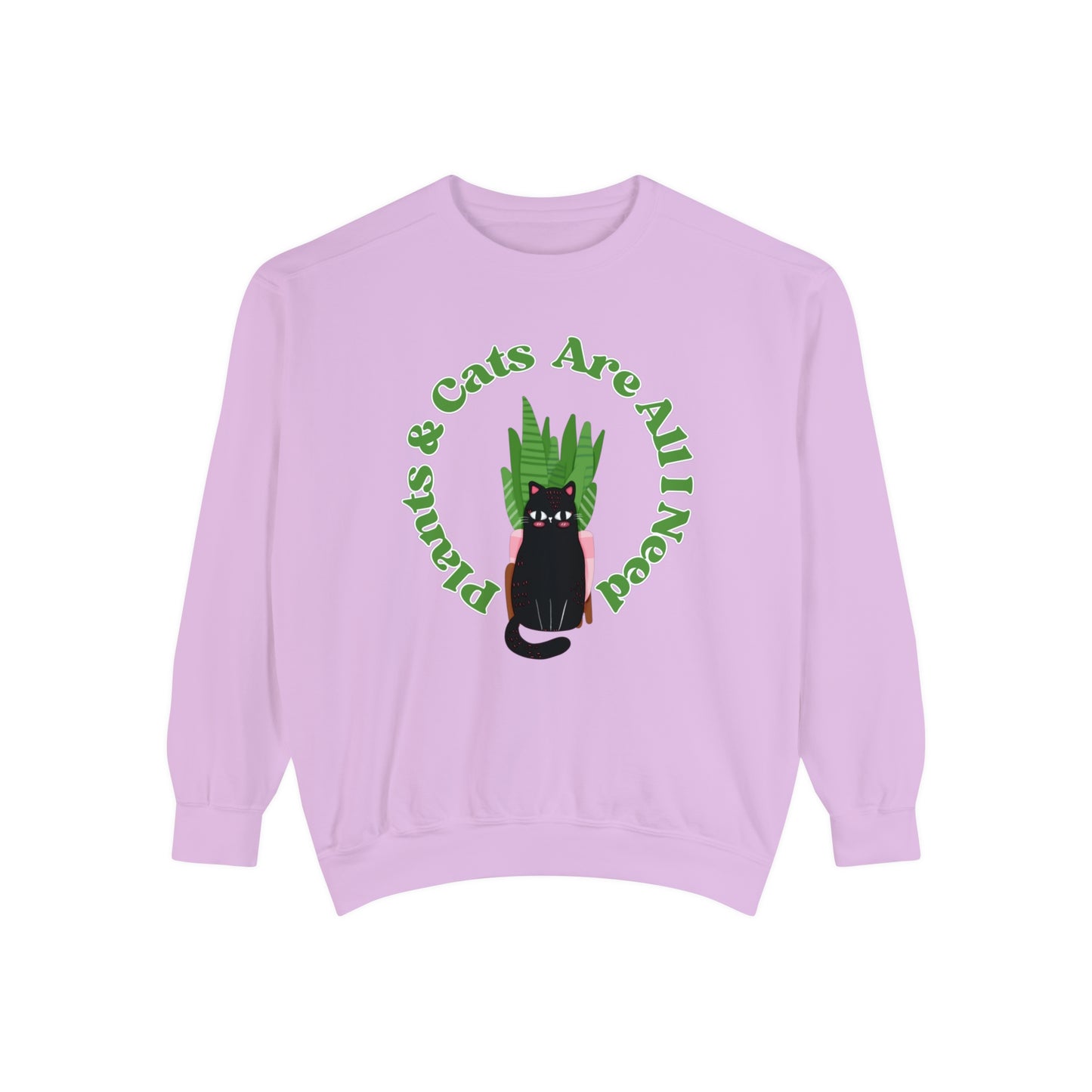 Plants & Cats Are All I Need Unisex Garment-Dyed Crewneck