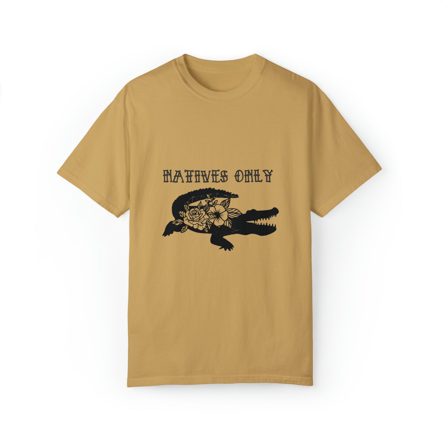 Natives Only Alligator Unisex Garment-Dyed T-shirt