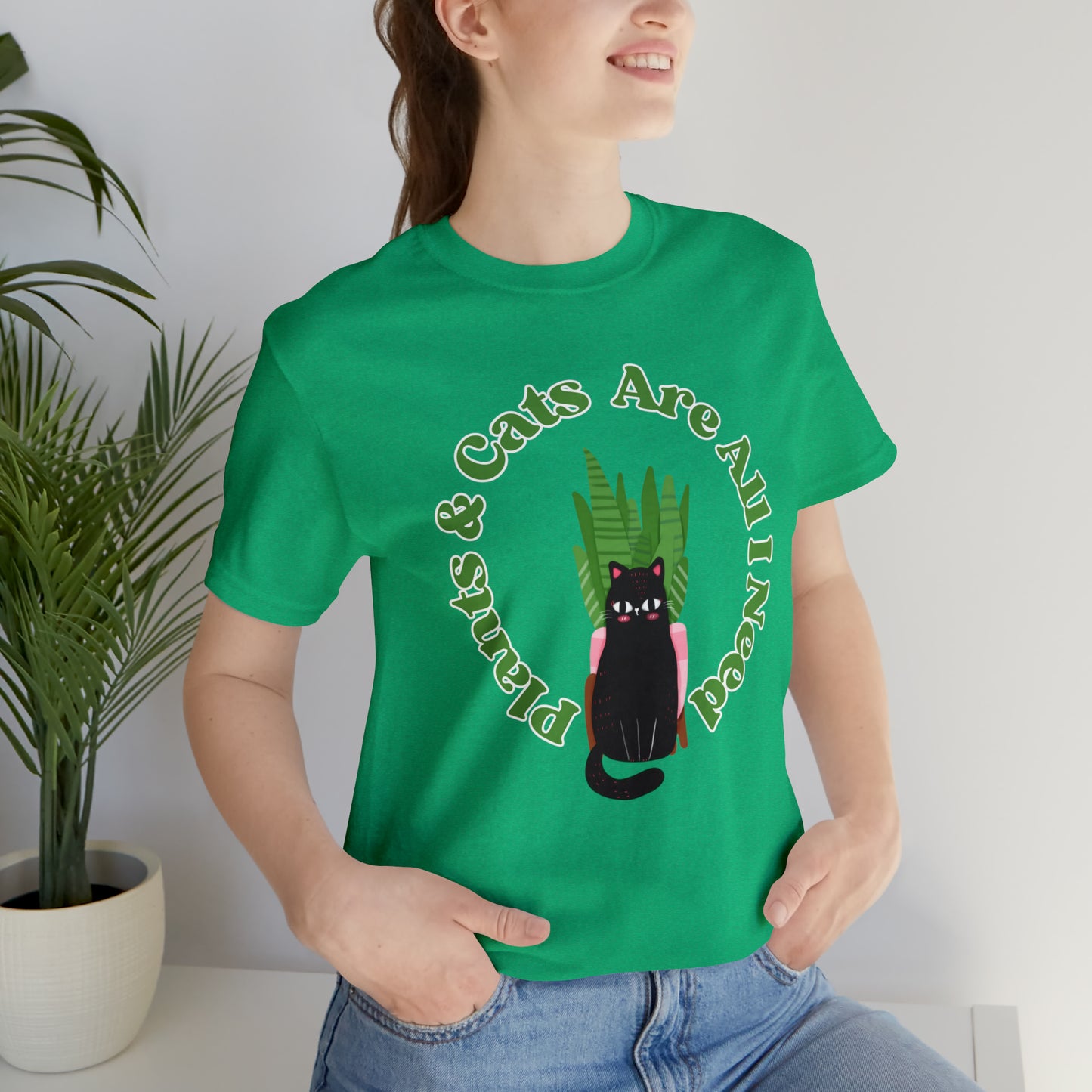 Plants & Cats Are All I Need Unisex Jersey Tee