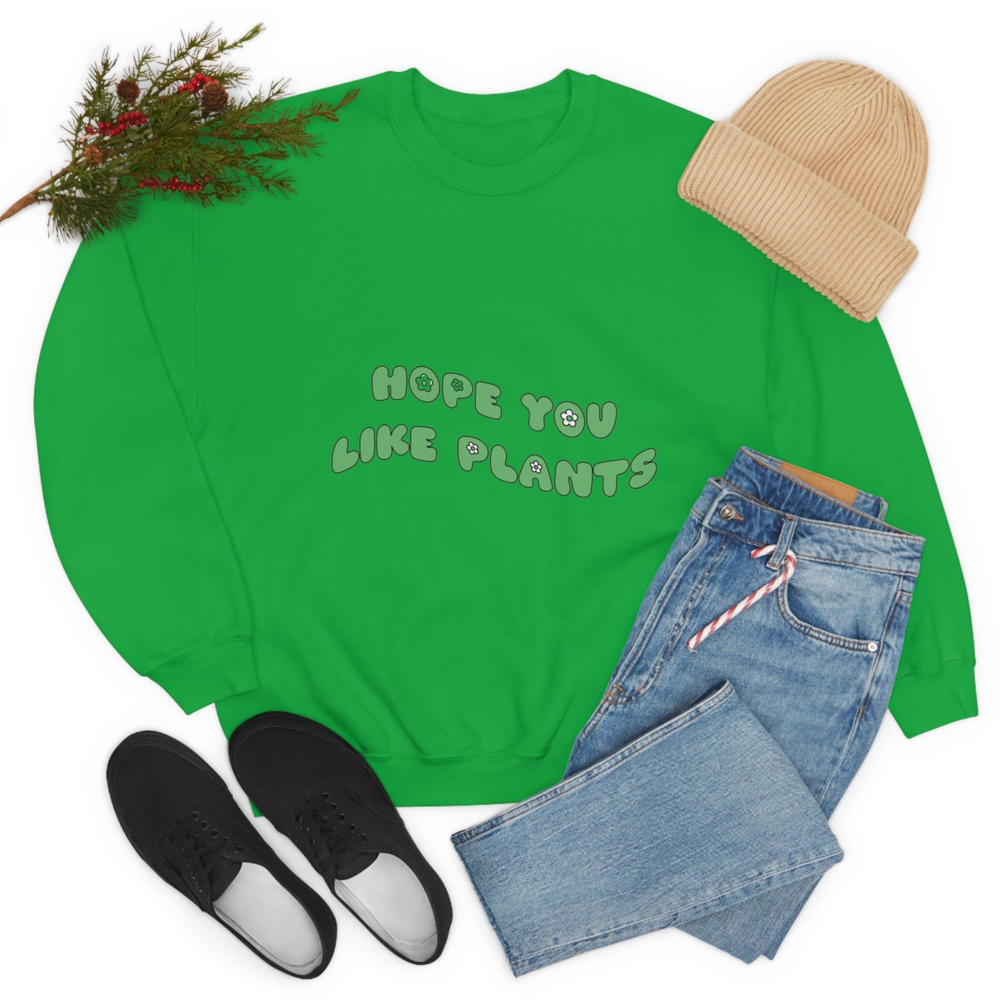Hope You Like Plants Unisex Crewneck