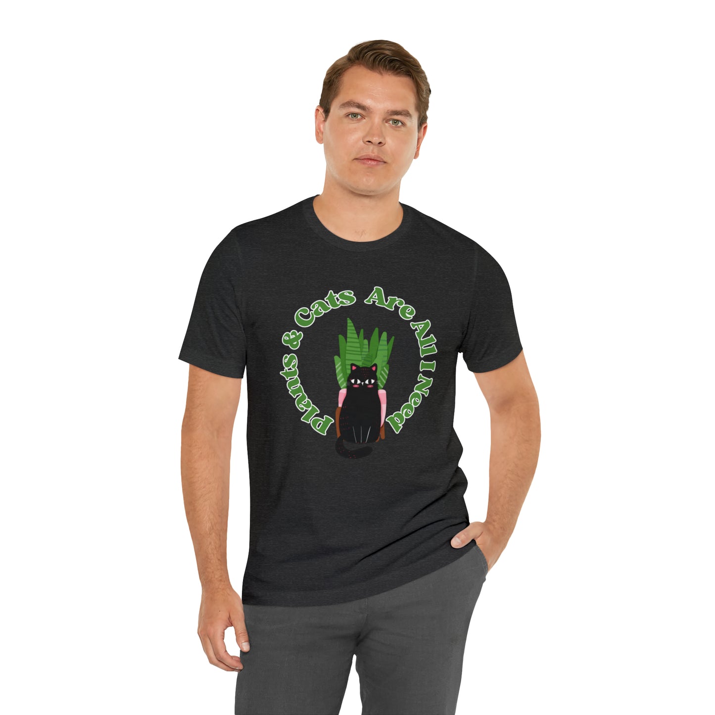 Plants & Cats Are All I Need Unisex Jersey Tee