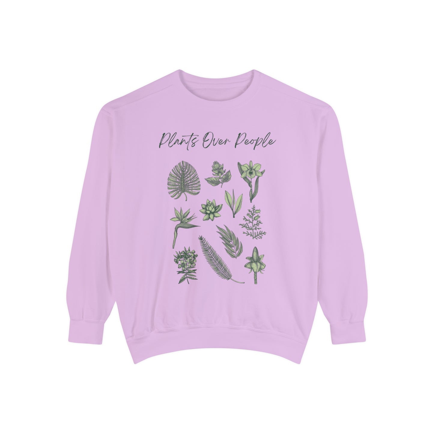 Plants Over People Unisex Garment-Dyed Sweatshirt