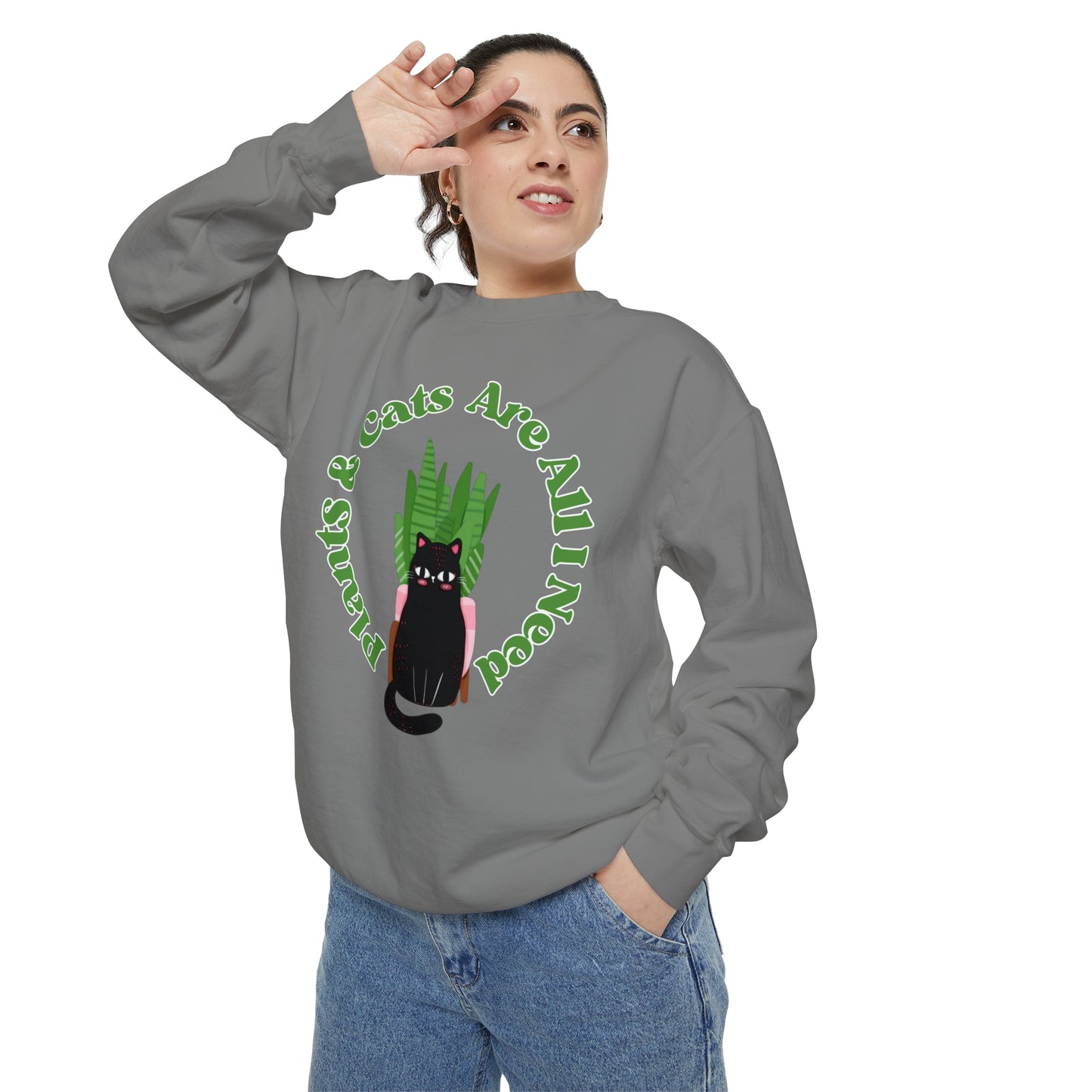Plants & Cats Are All I Need Unisex Garment-Dyed Crewneck