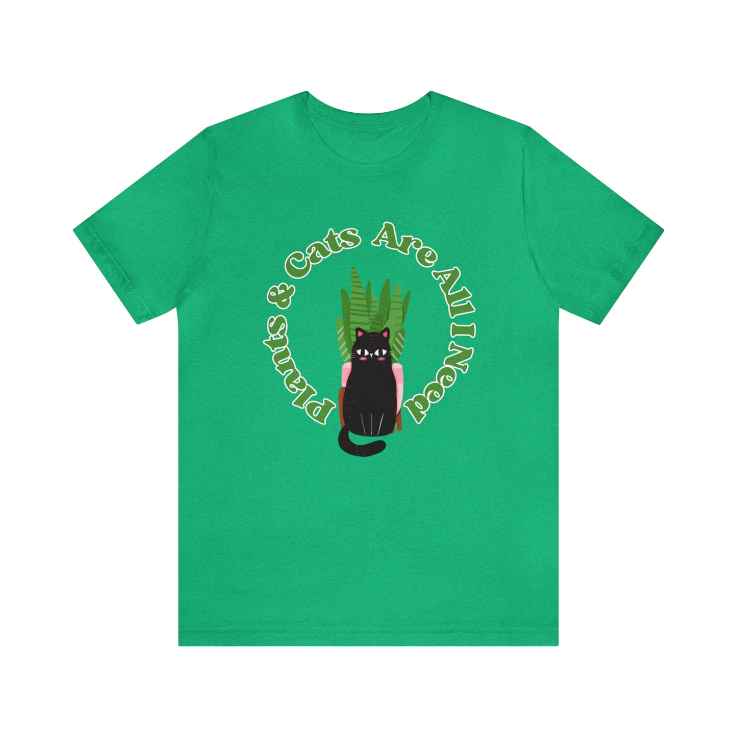 Plants & Cats Are All I Need Unisex Jersey Tee