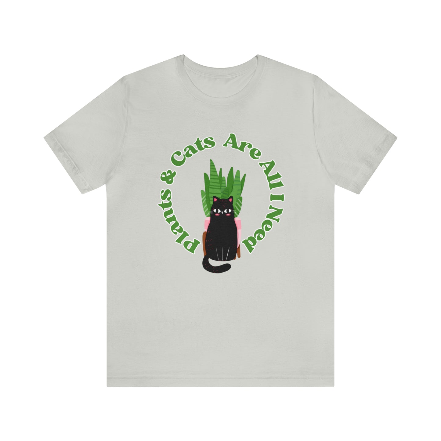 Plants & Cats Are All I Need Unisex Jersey Tee