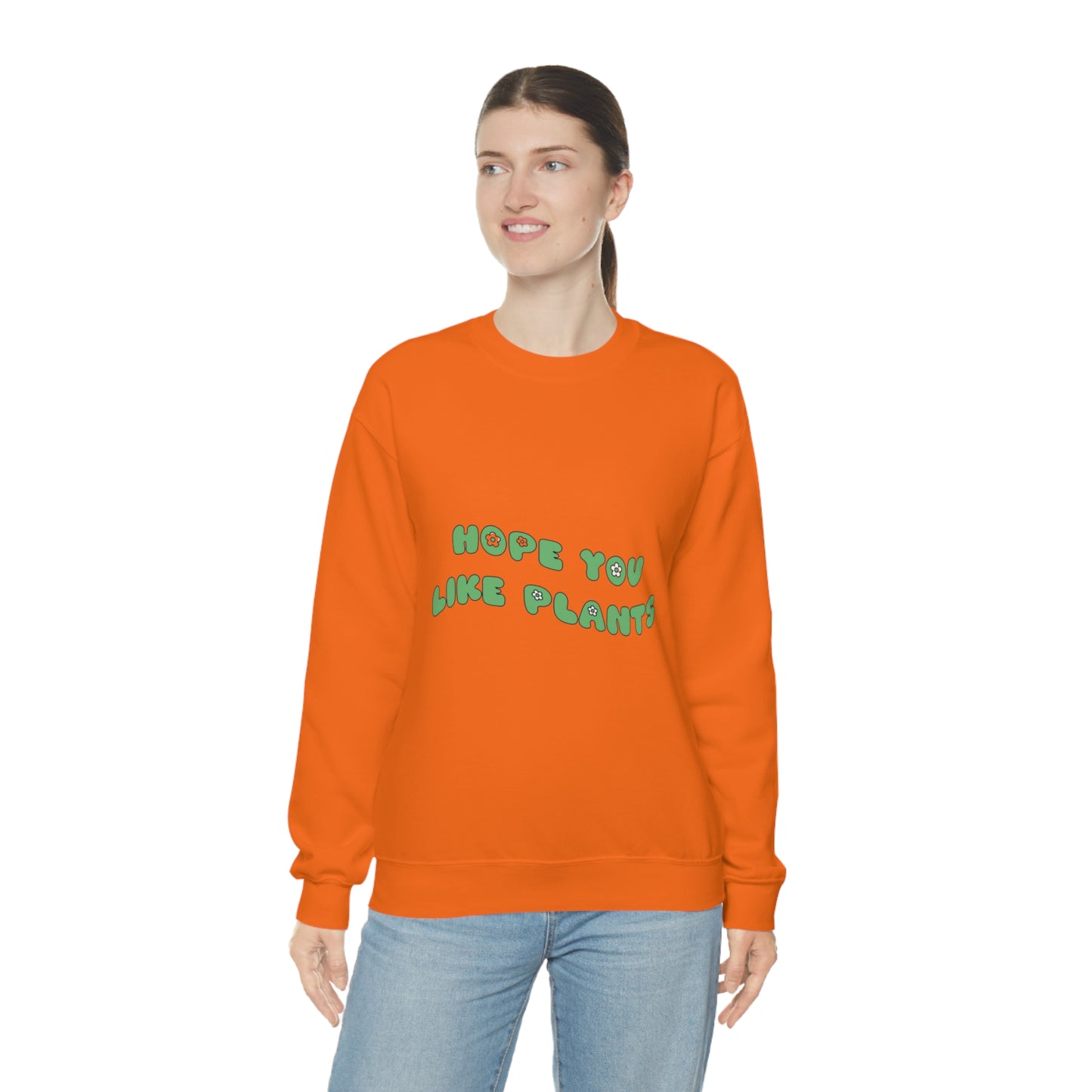 Hope You Like Plants Unisex Crewneck