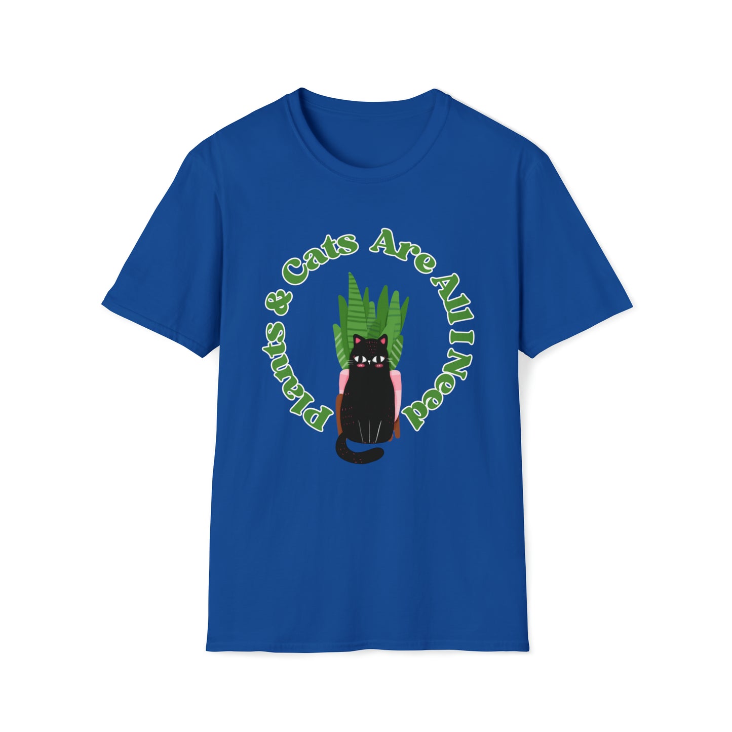 Plants & Cats Are All I Need Unisex Softstyle T-Shirt