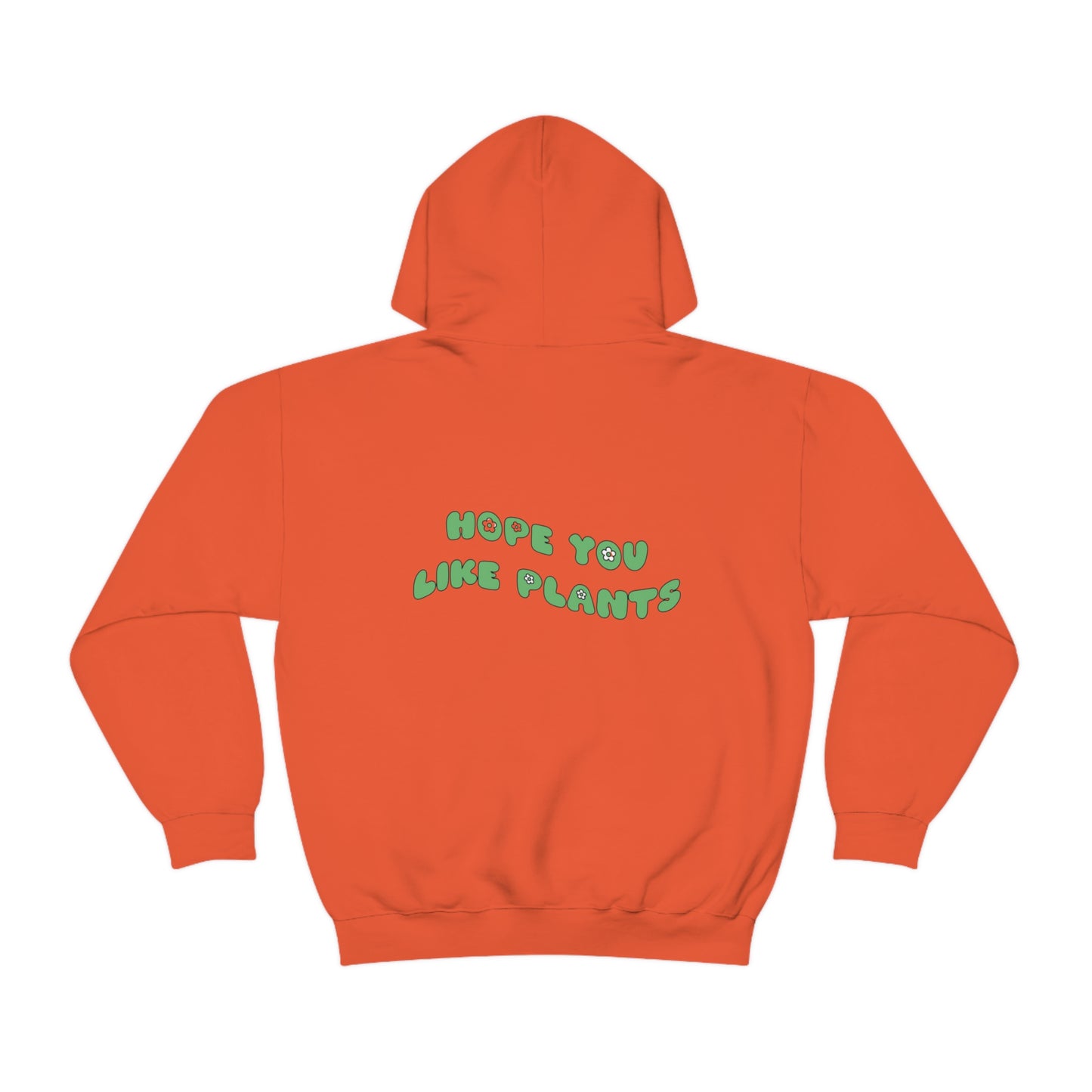 Hope You Like Plants Unisex Sweatshirt
