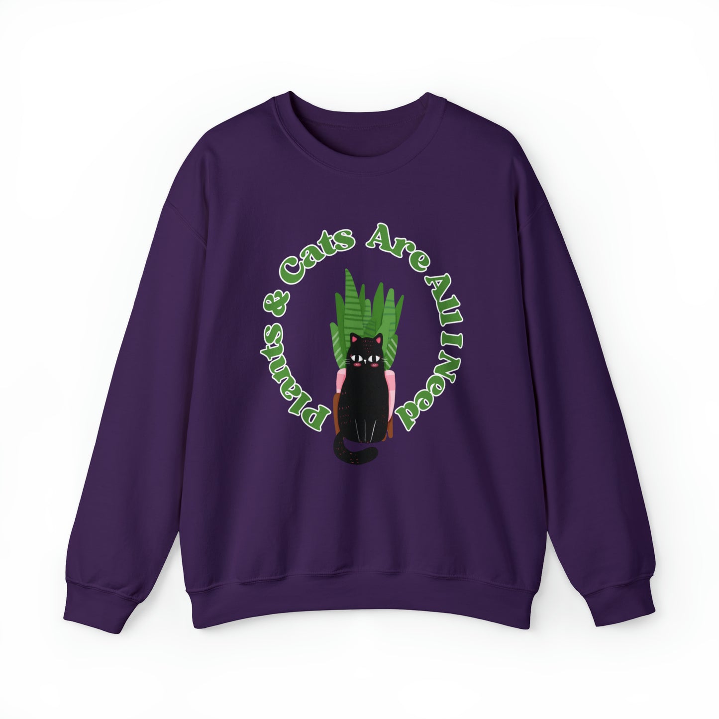 Plants & Cats Are All I Need Unisex Crewneck Sweatshirt