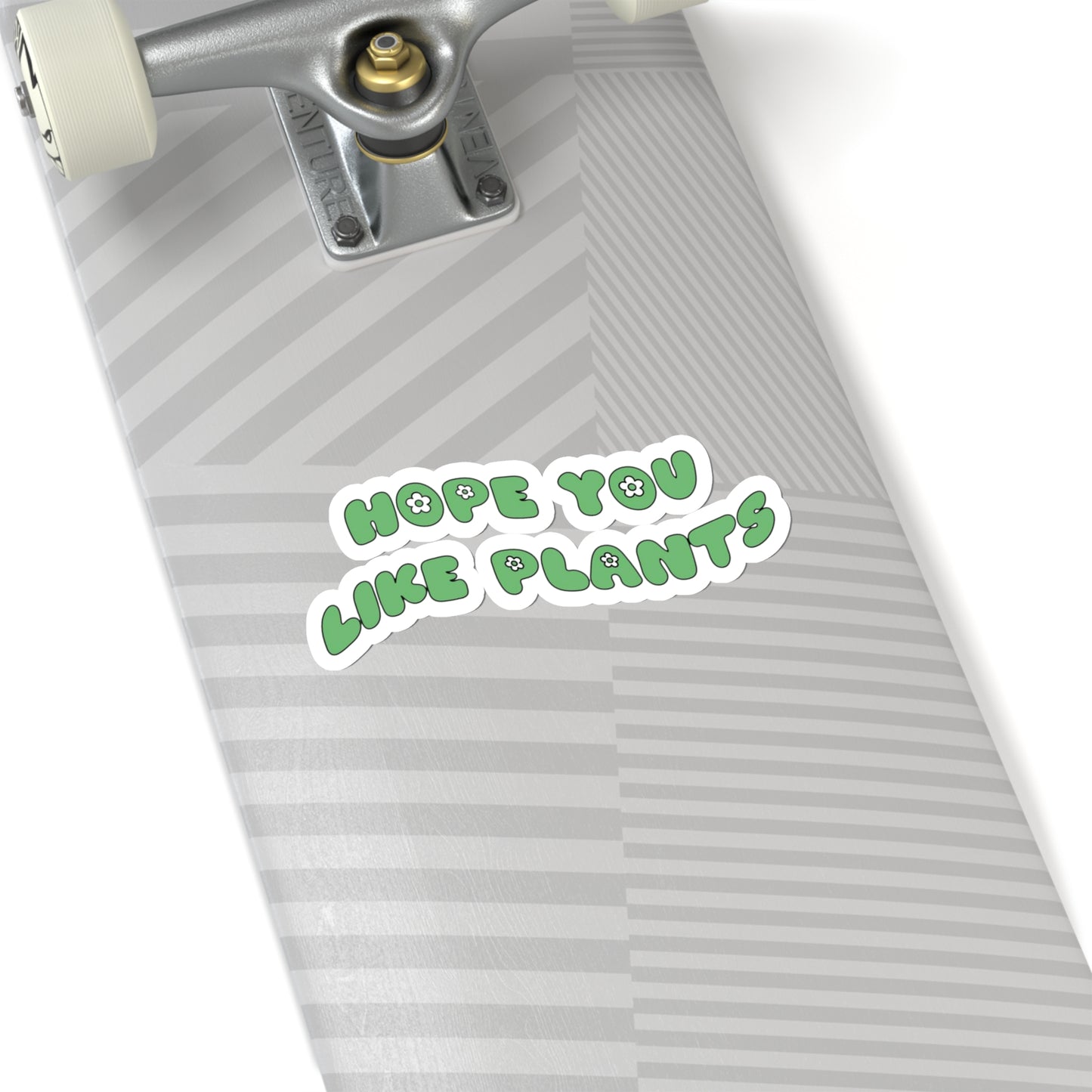 Hope You Like Plants Stickers