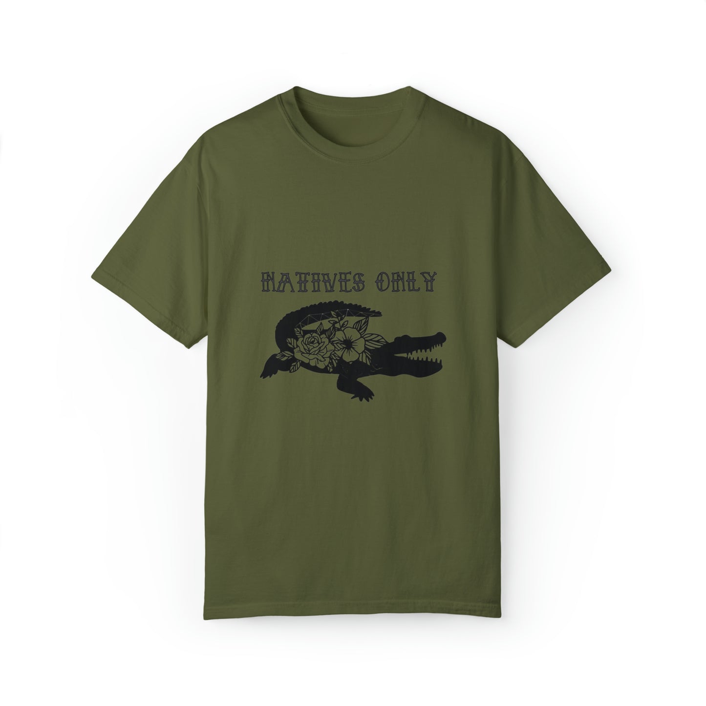 Natives Only Alligator Unisex Garment-Dyed T-shirt