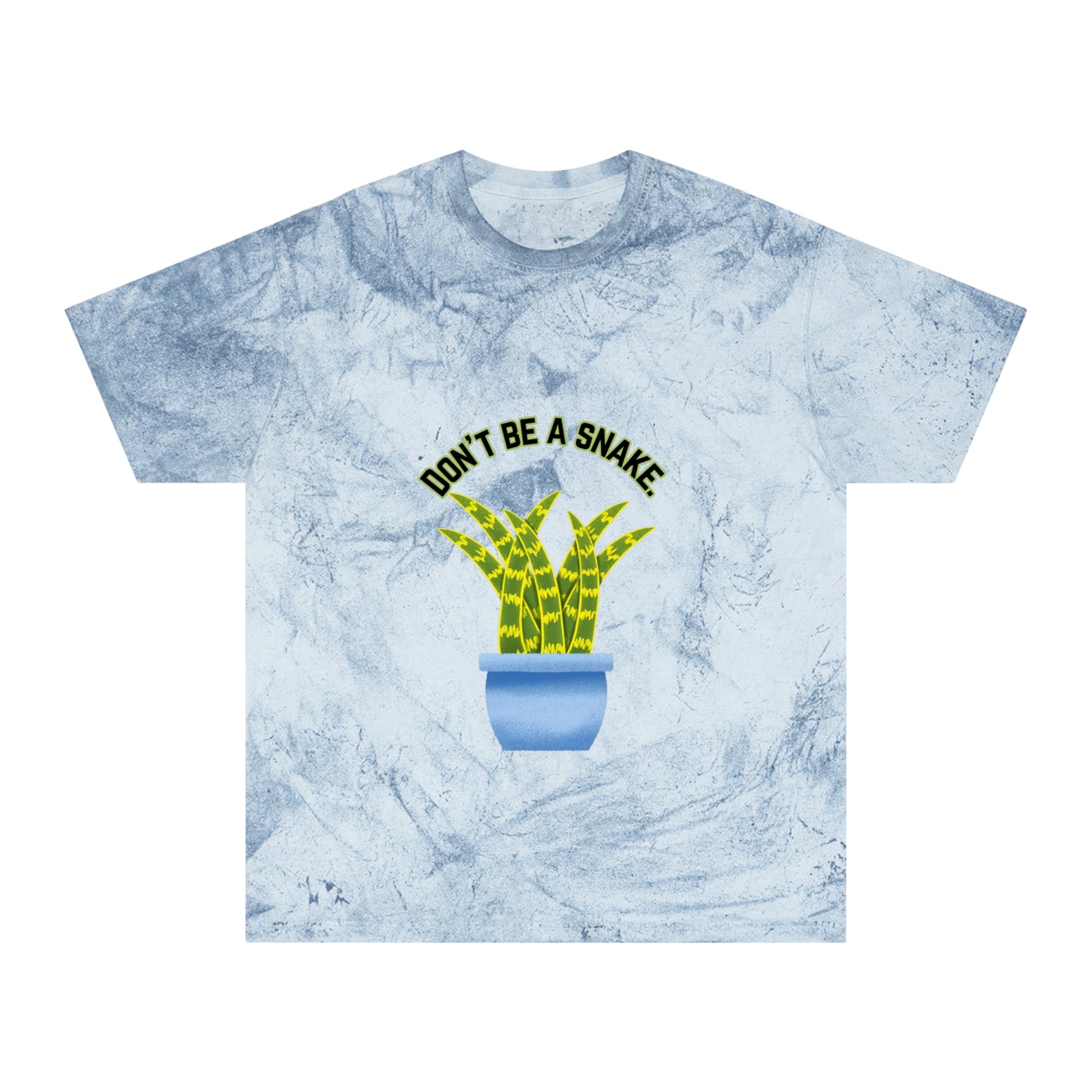 Don't Be A Snake Unisex Color Blast T-Shirt