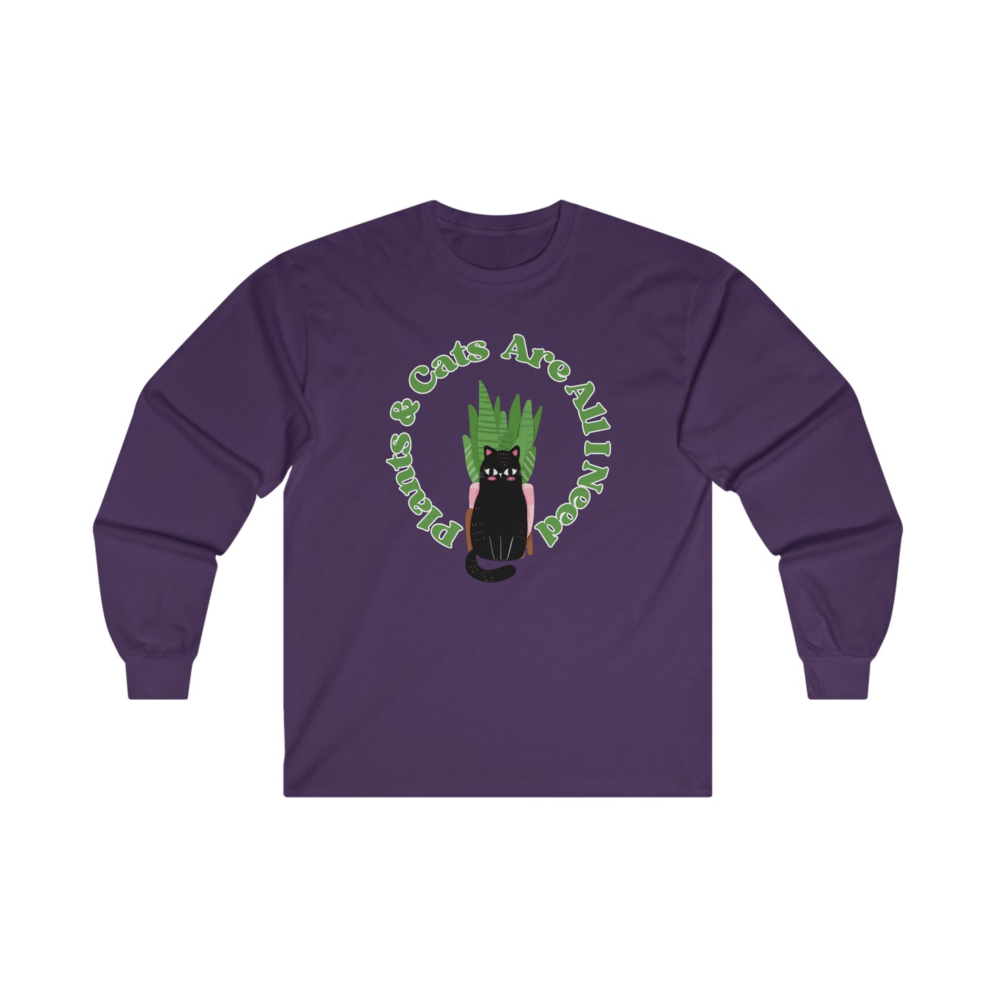 Plants & Cats Are All I Need Cotton Long Sleeve