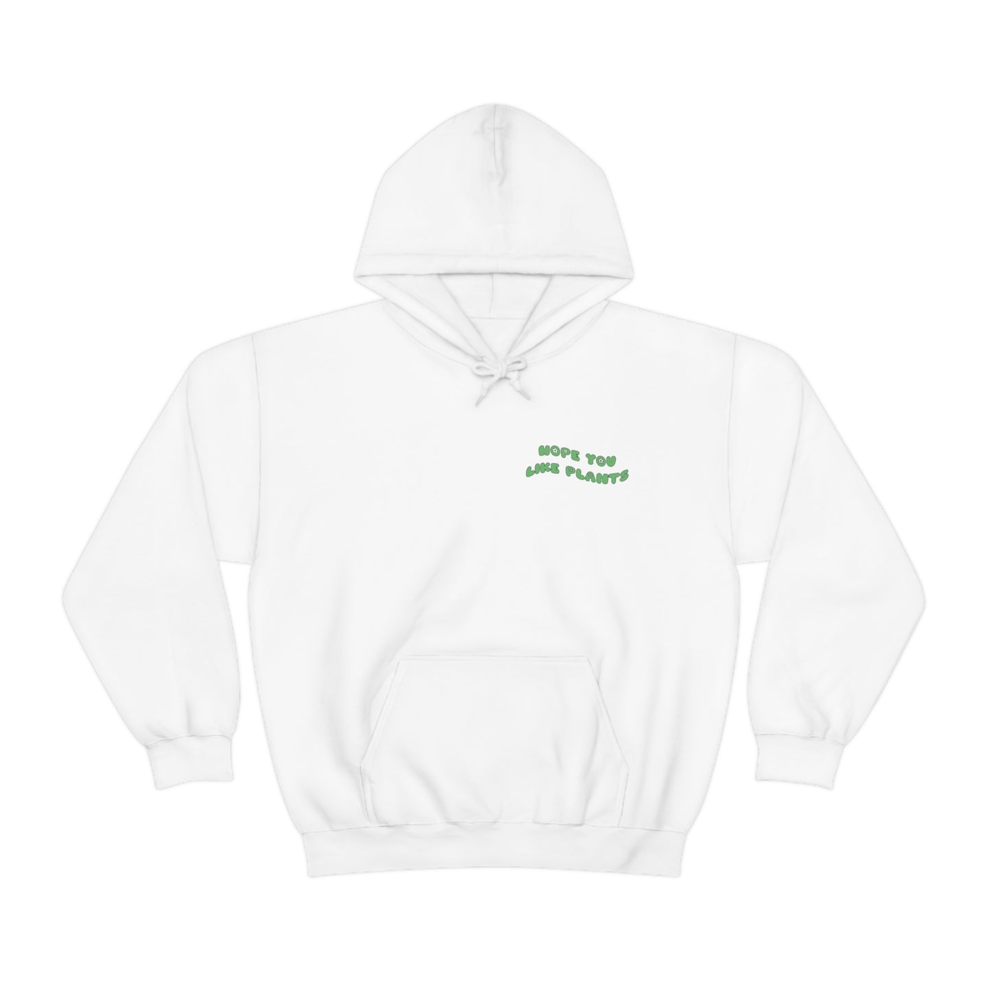 Hope You Like Plants Unisex Sweatshirt
