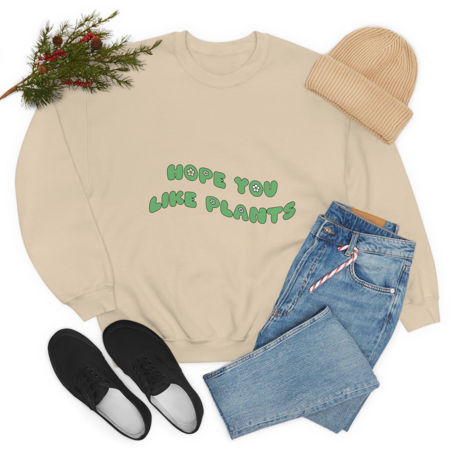 Hope You Like Plants Unisex Crewneck