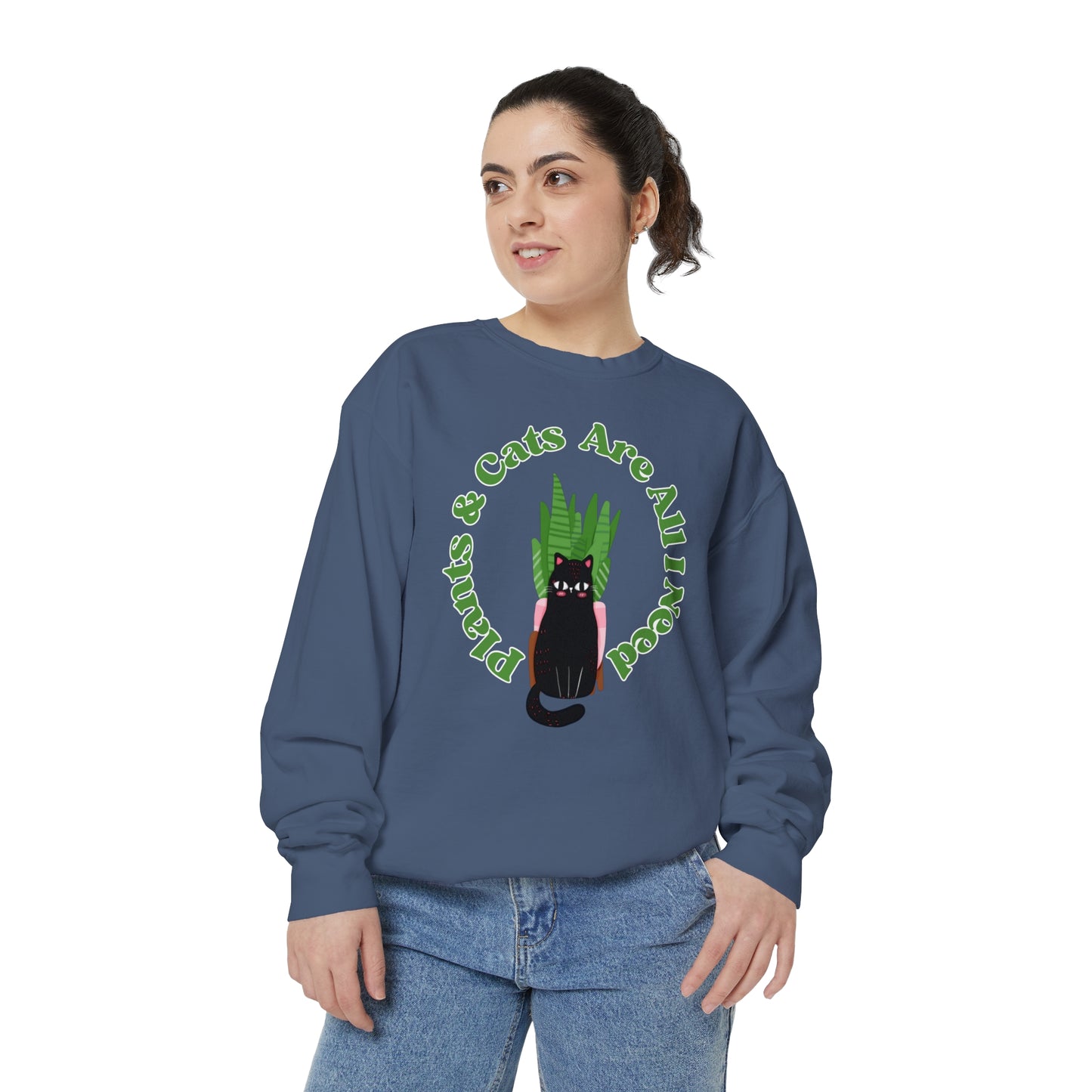 Plants & Cats Are All I Need Unisex Garment-Dyed Crewneck