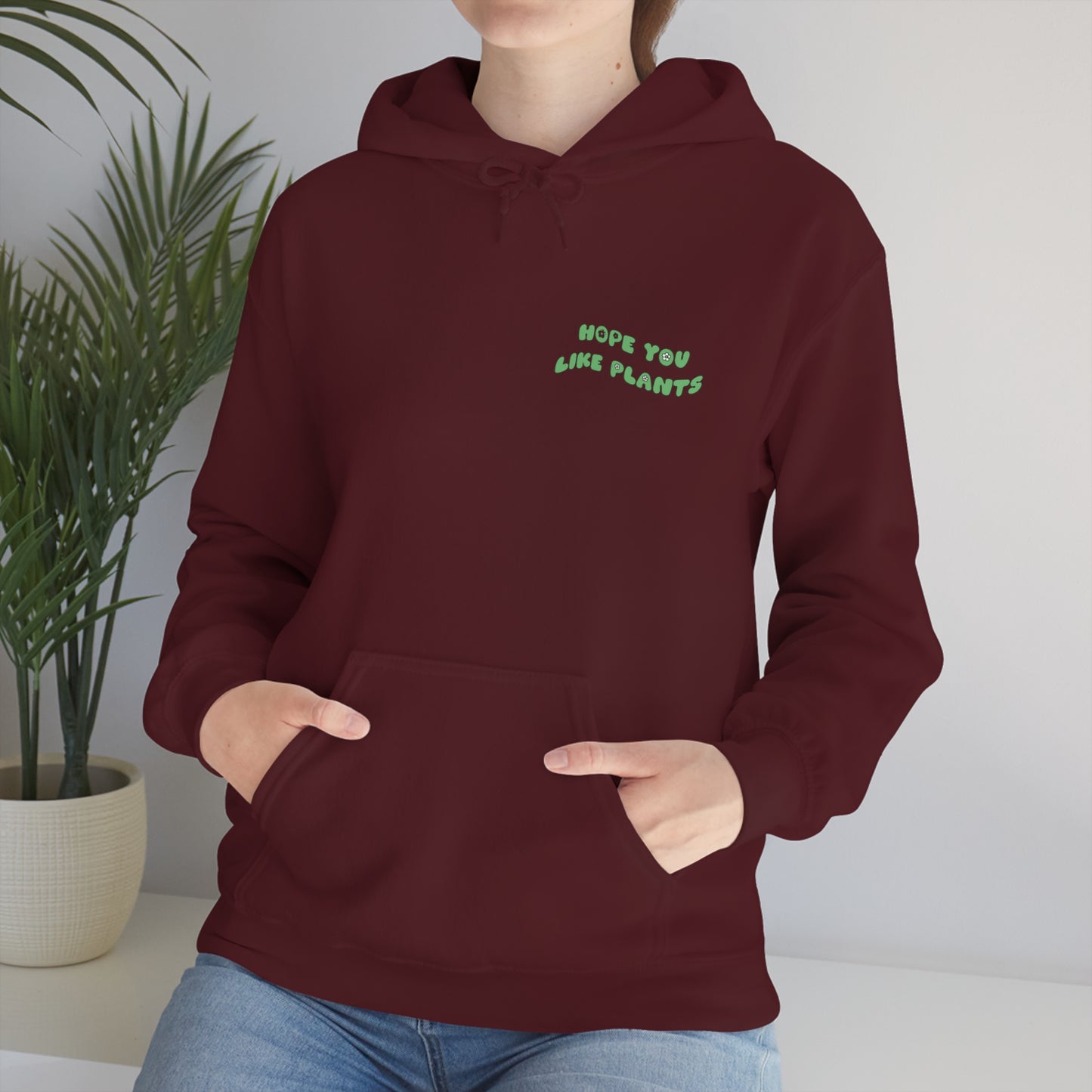 Hope You Like Plants Unisex Sweatshirt