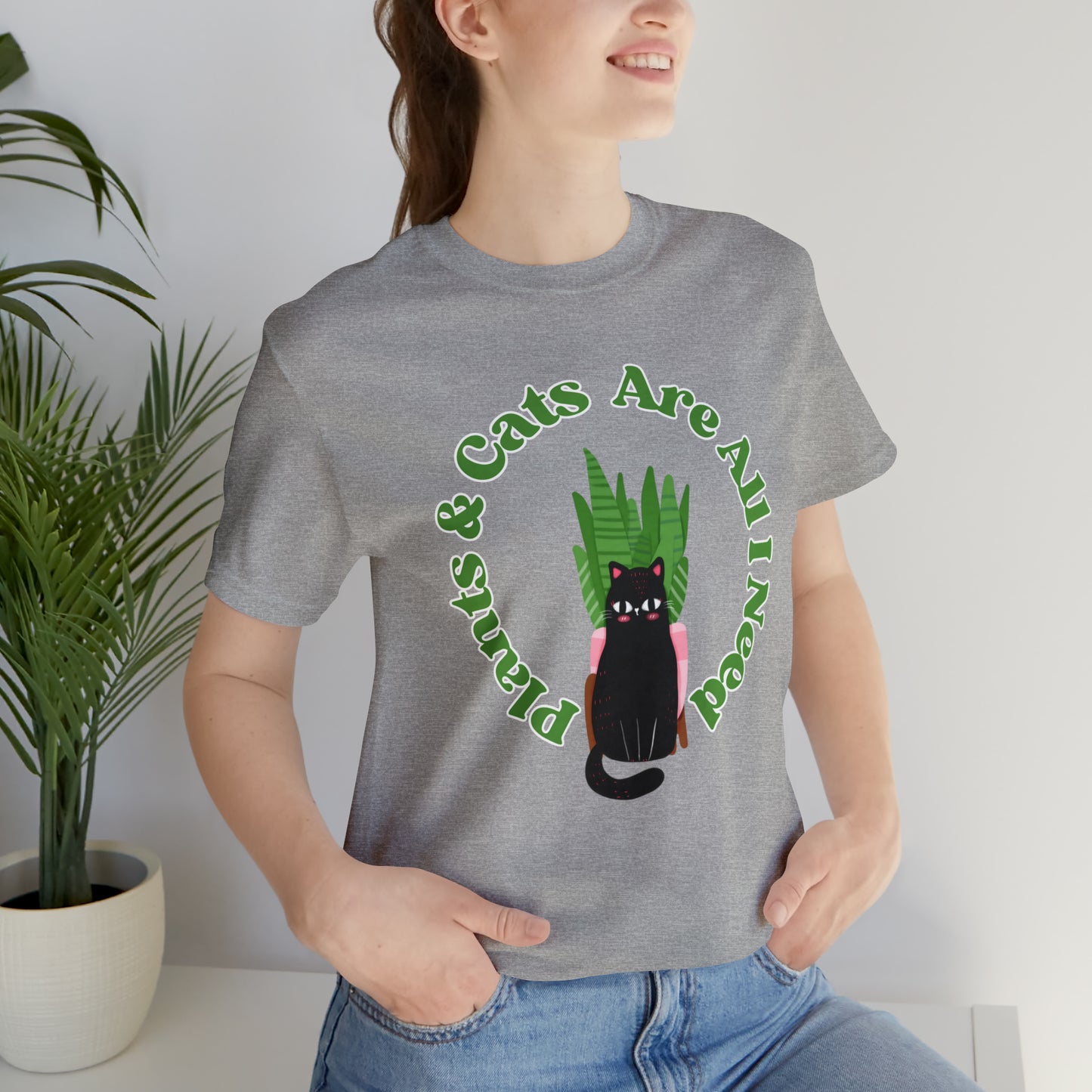 Plants & Cats Are All I Need Unisex Jersey Tee