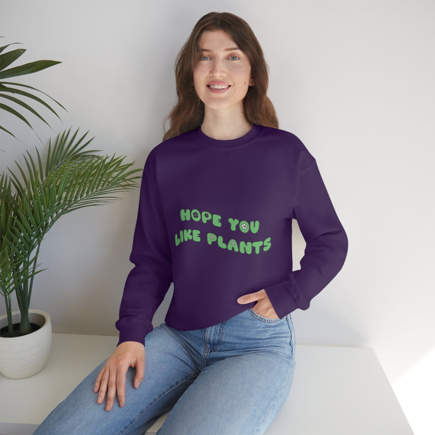 Hope You Like Plants Unisex Crewneck
