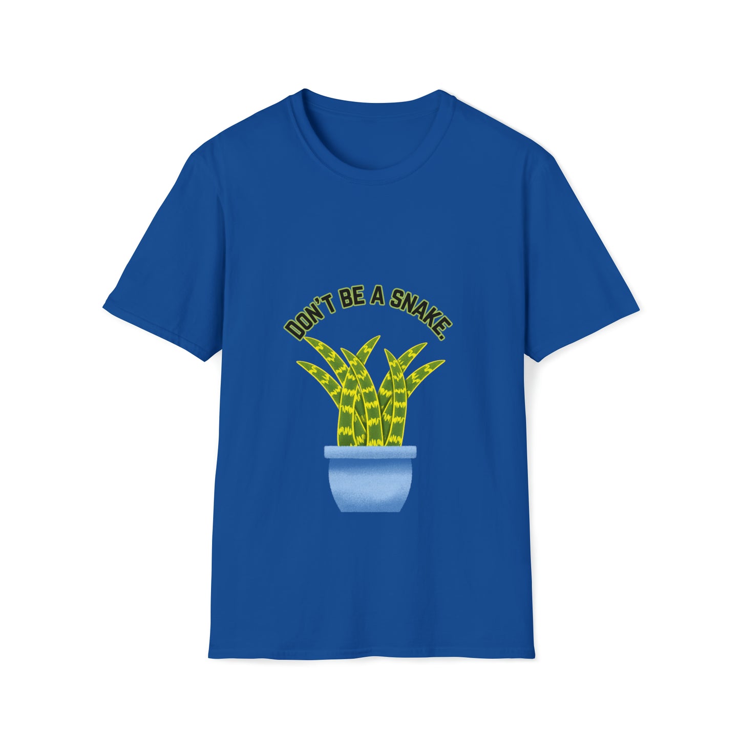 Don't Be A Snake Unisex Softstyle T-Shirt