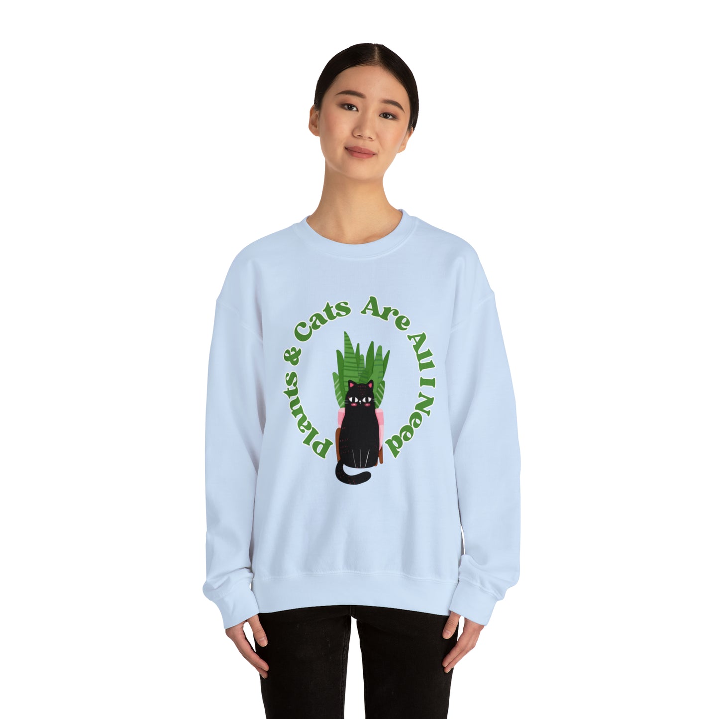 Plants & Cats Are All I Need Unisex Crewneck Sweatshirt