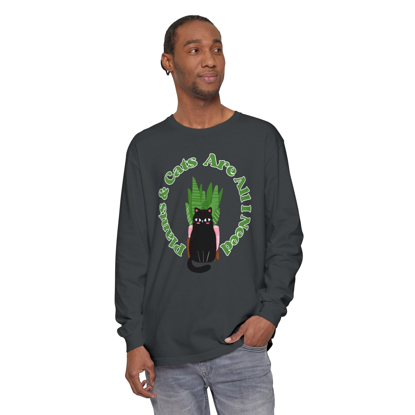 Plants & Cats Are All I Need Unisex Garment-dyed Long Sleeve