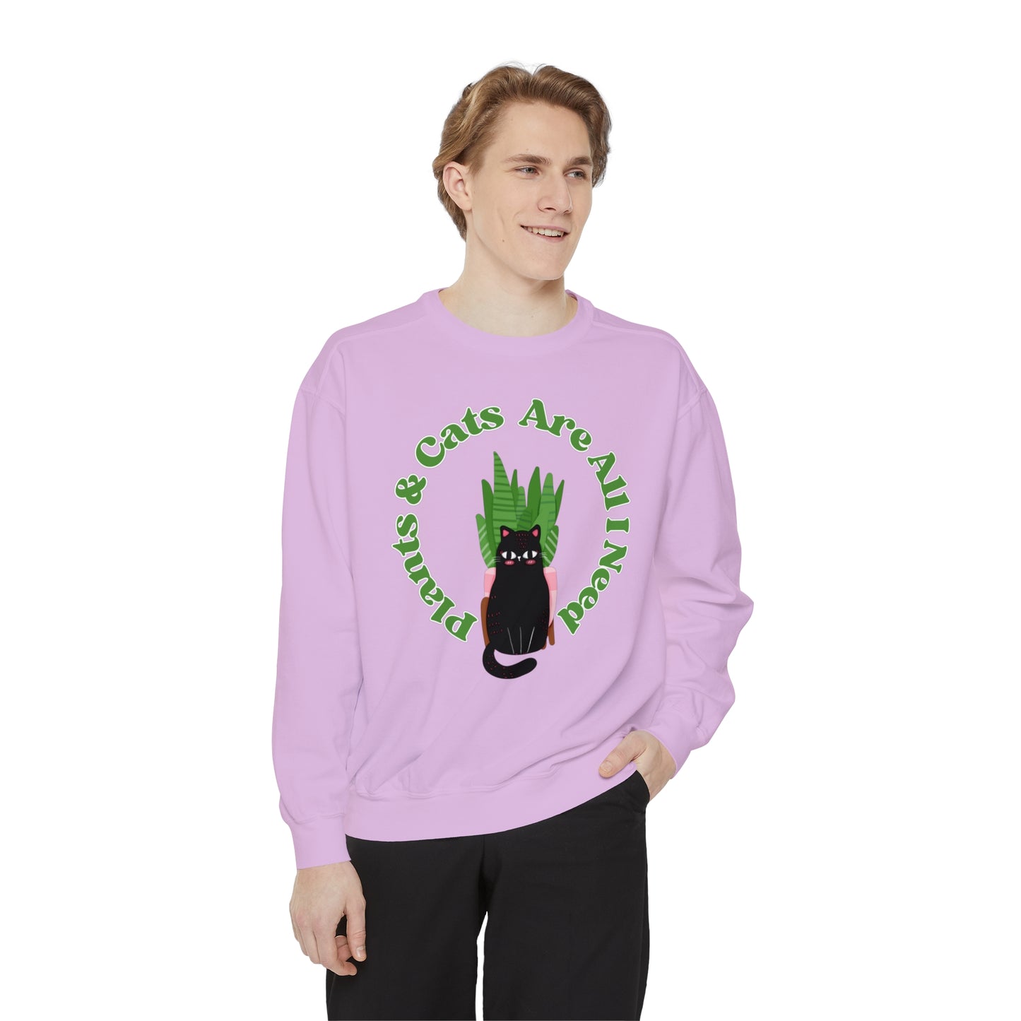 Plants & Cats Are All I Need Unisex Garment-Dyed Crewneck