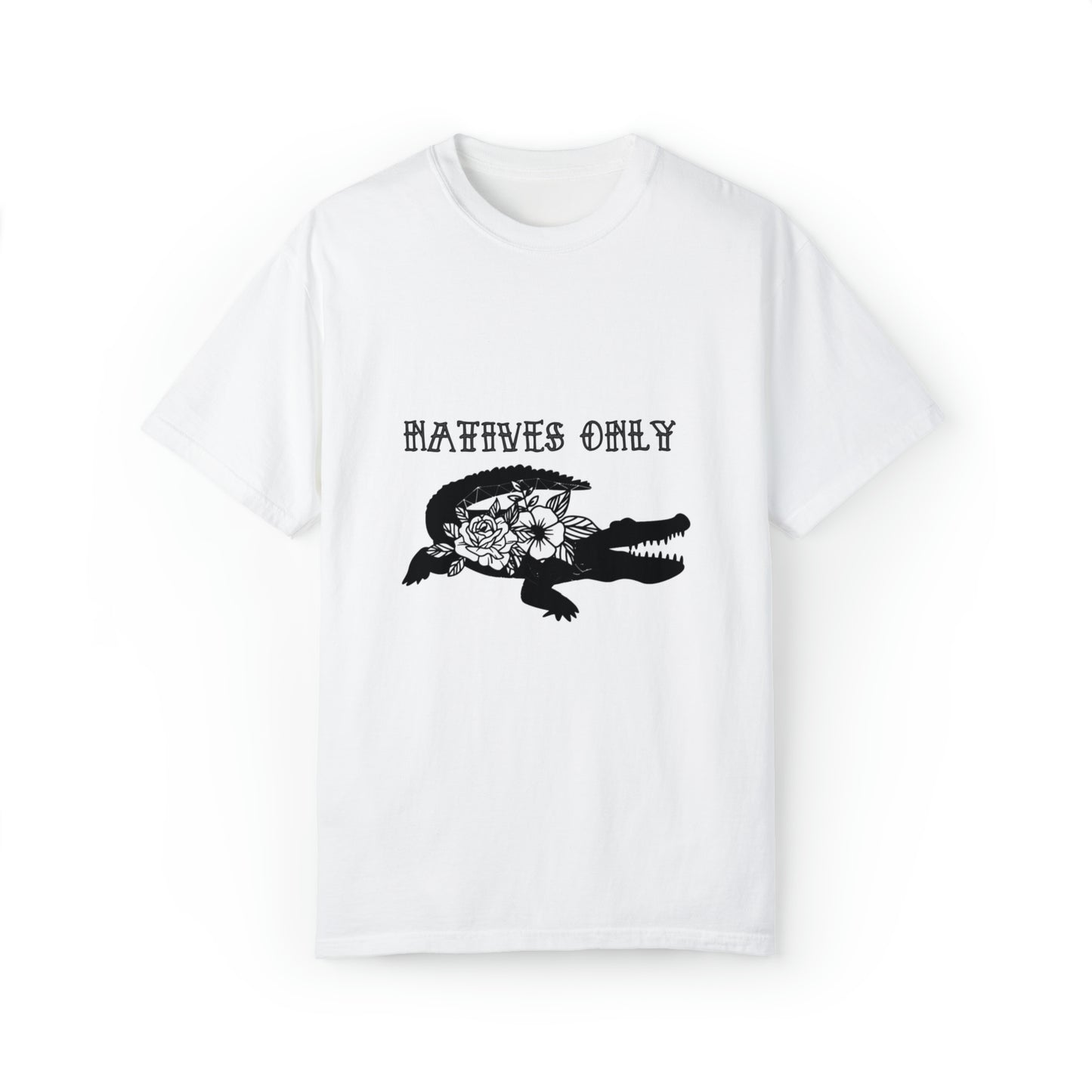 Natives Only Alligator Unisex Garment-Dyed T-shirt