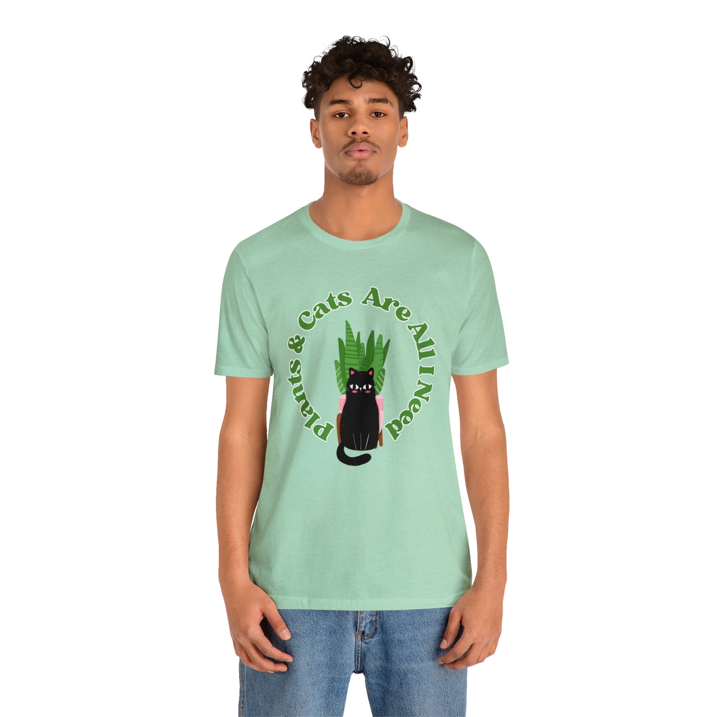 Plants & Cats Are All I Need Unisex Jersey Tee