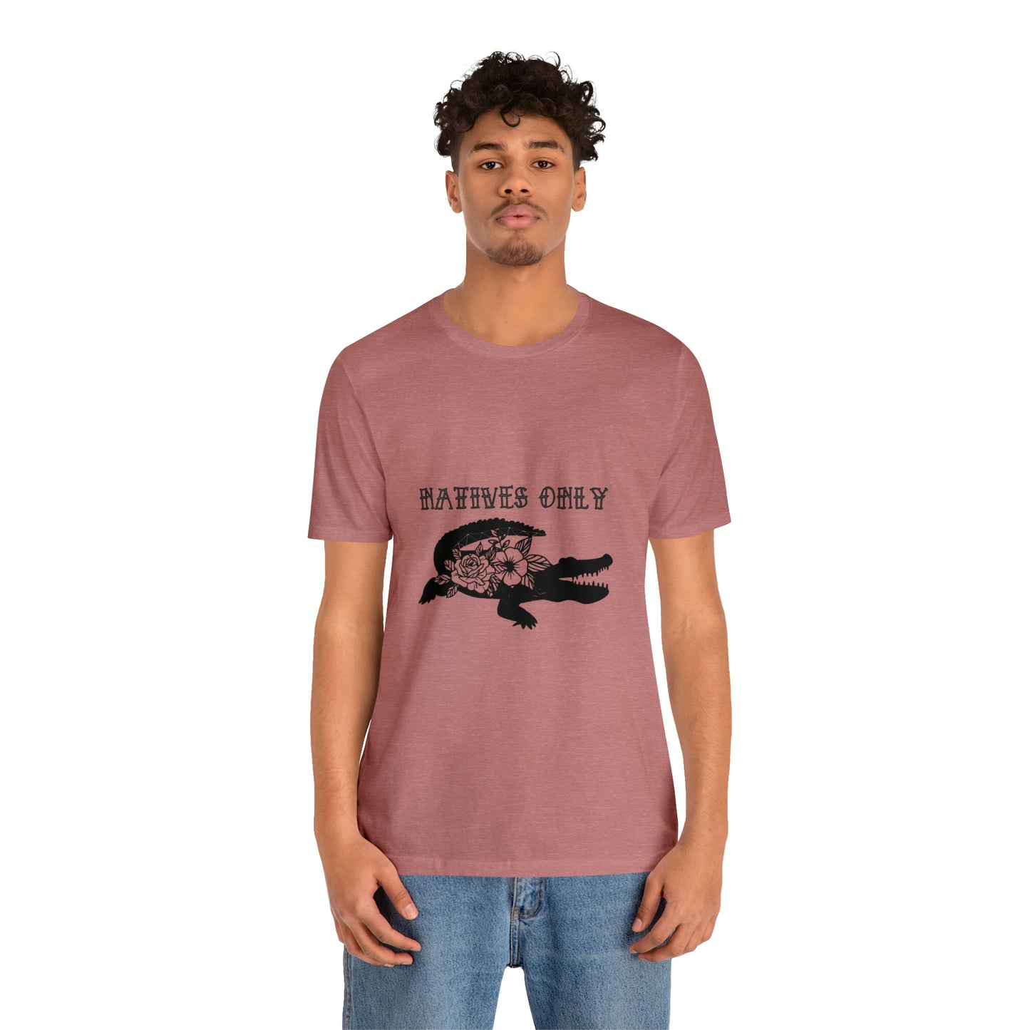 Natives Only Alligator Unisex Jersey Tee