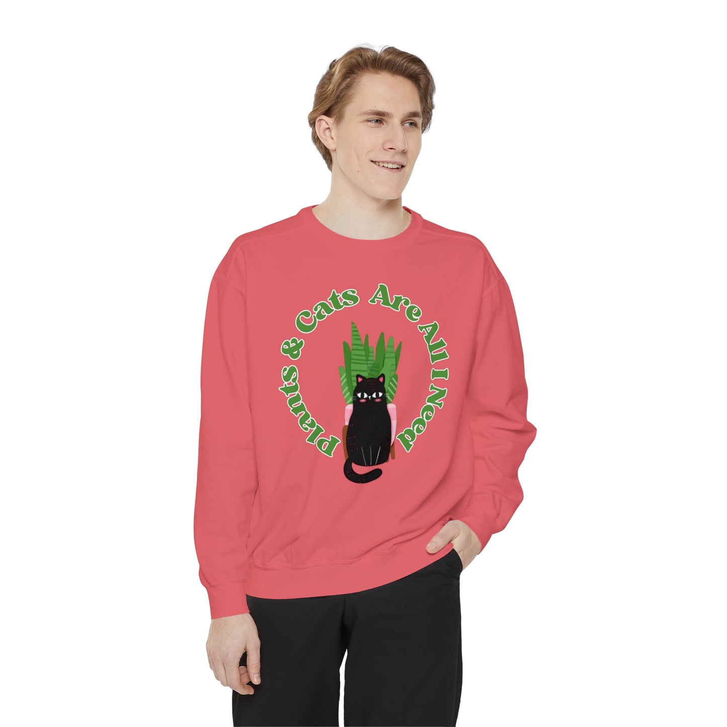 Plants & Cats Are All I Need Unisex Garment-Dyed Crewneck