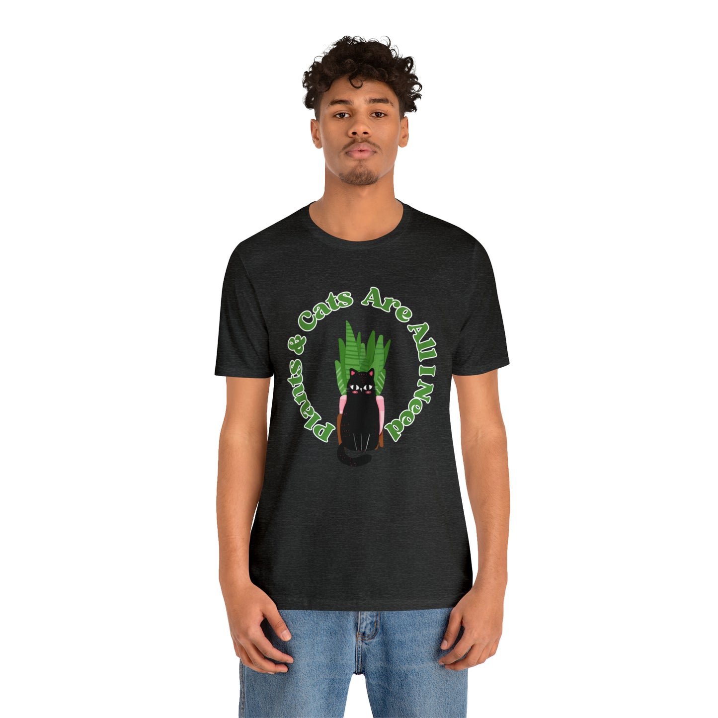 Plants & Cats Are All I Need Unisex Jersey Tee