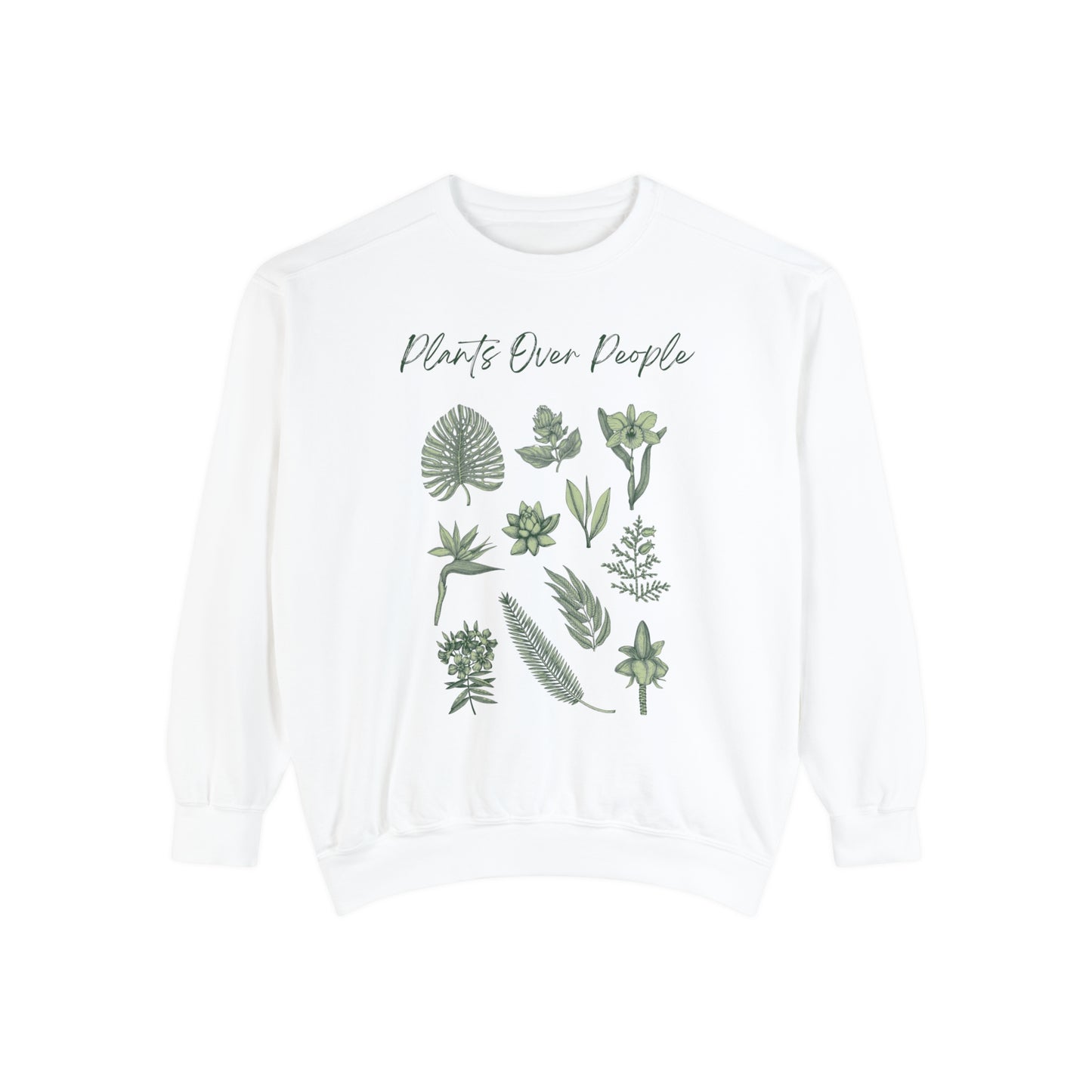 Plants Over People Unisex Garment-Dyed Sweatshirt