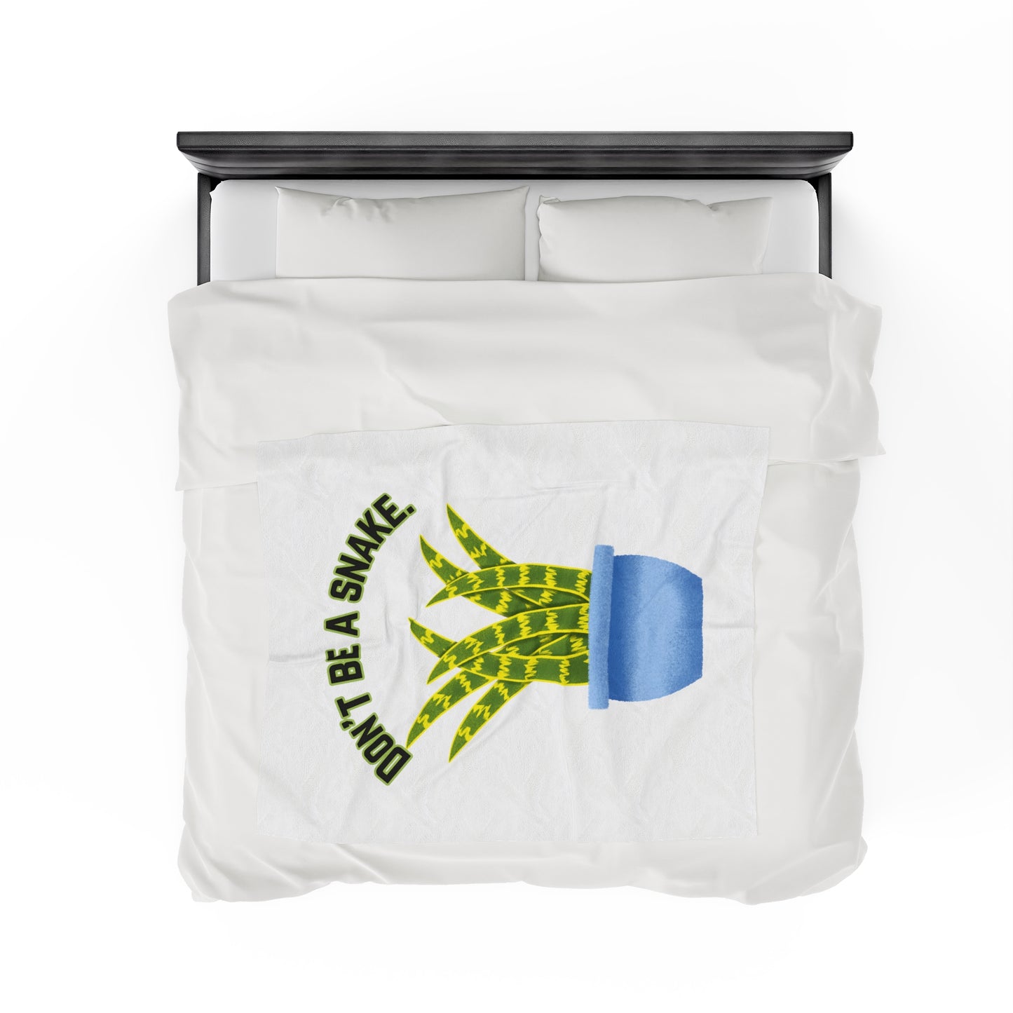 Don't Be A Snake Velveteen Plush Blanket
