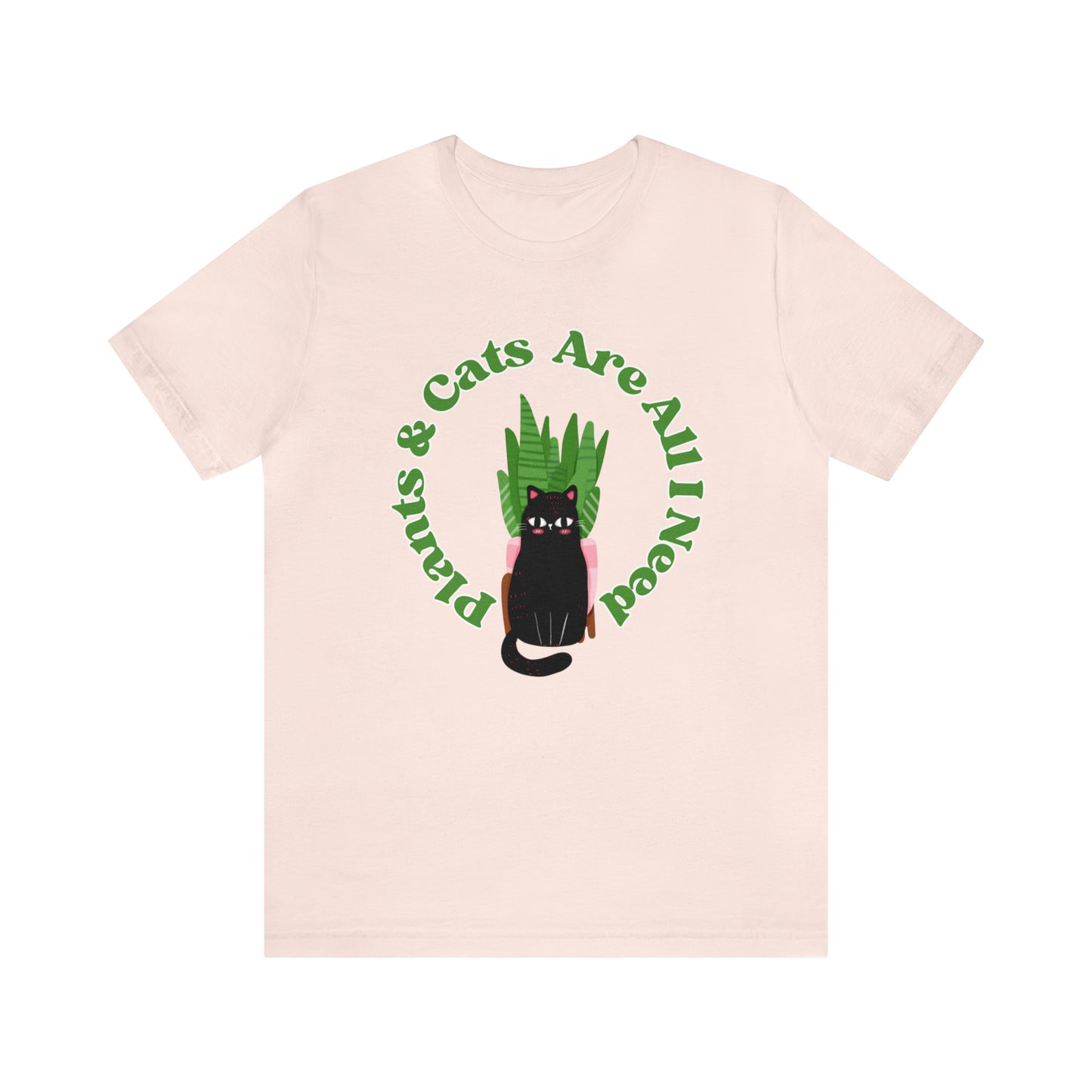 Plants & Cats Are All I Need Unisex Jersey Tee