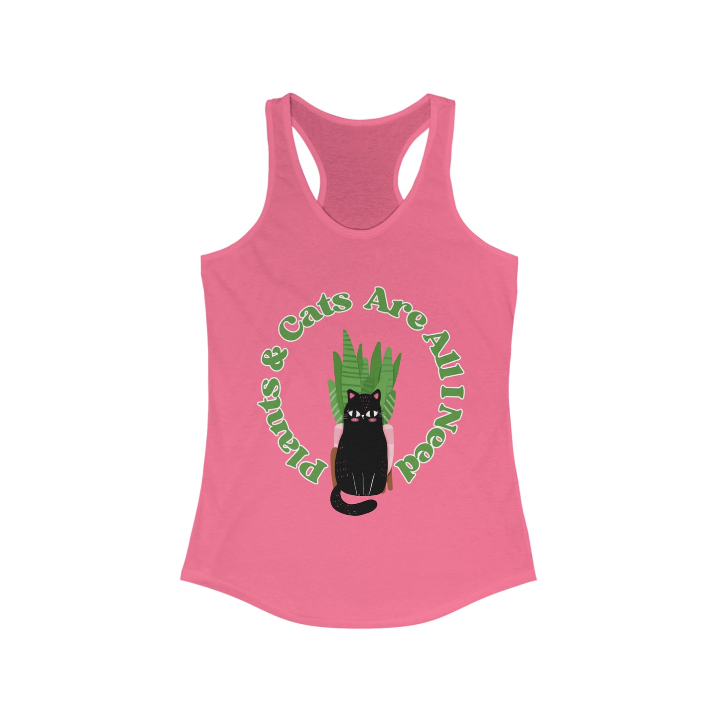 Plants & Cats Are All I Need Racerback Tank