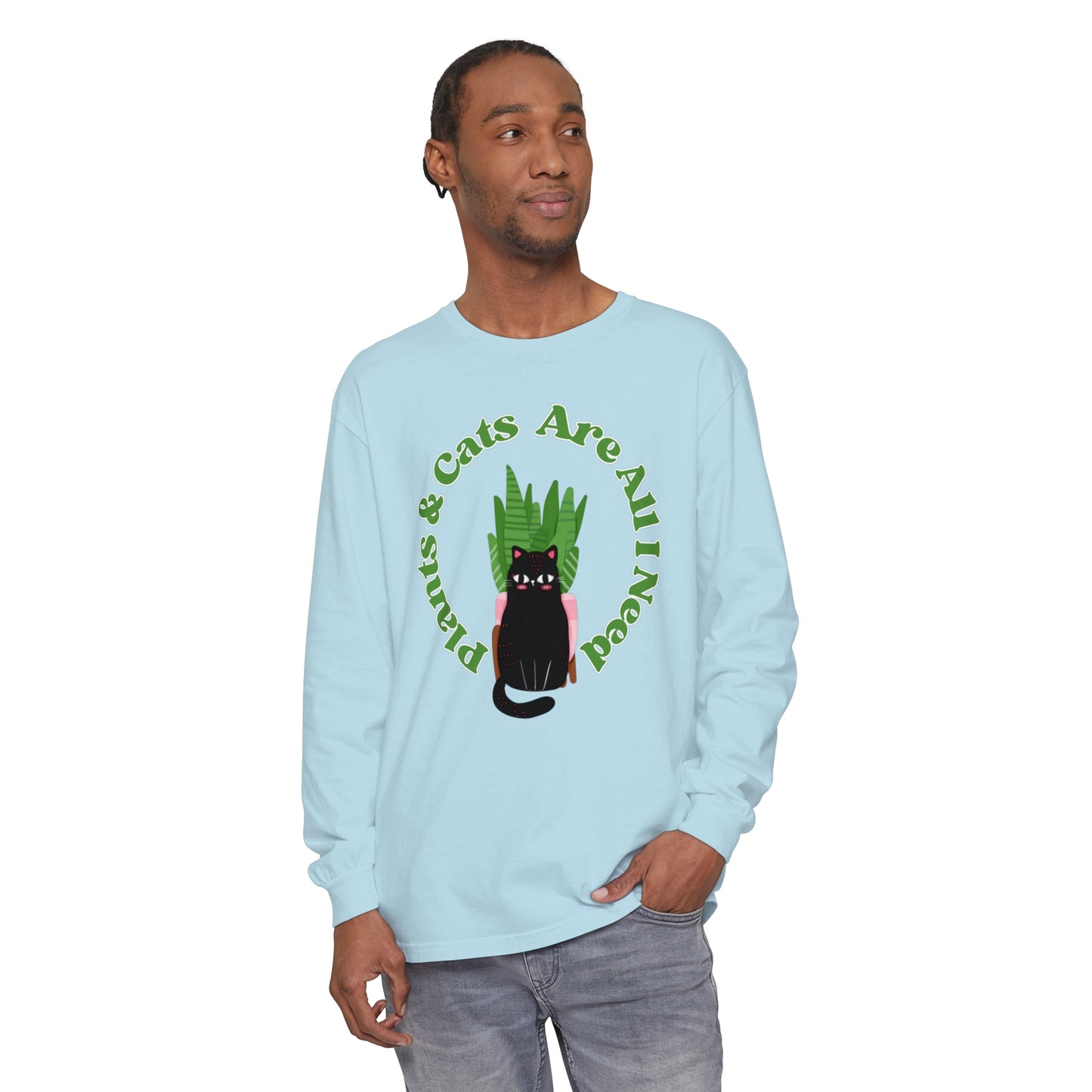 Plants & Cats Are All I Need Unisex Garment-dyed Long Sleeve