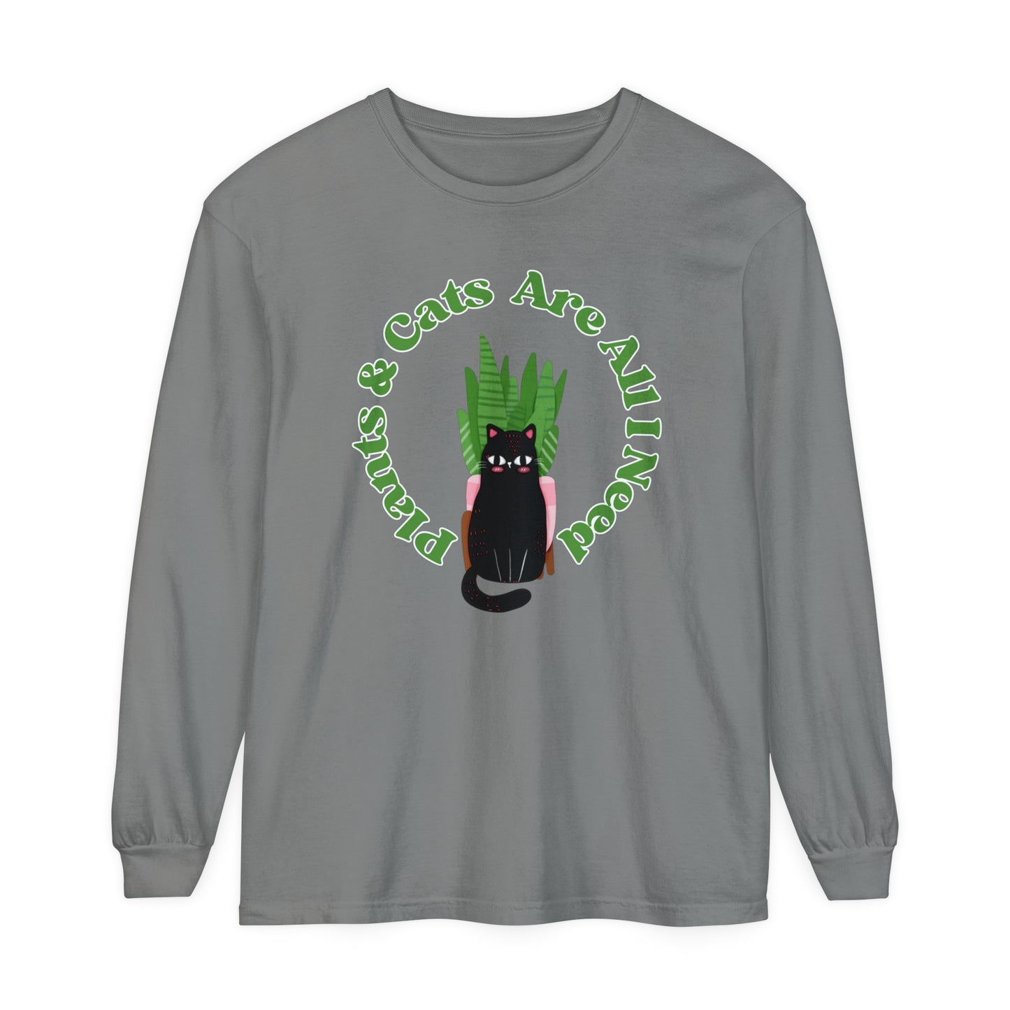 Plants & Cats Are All I Need Unisex Garment-dyed Long Sleeve