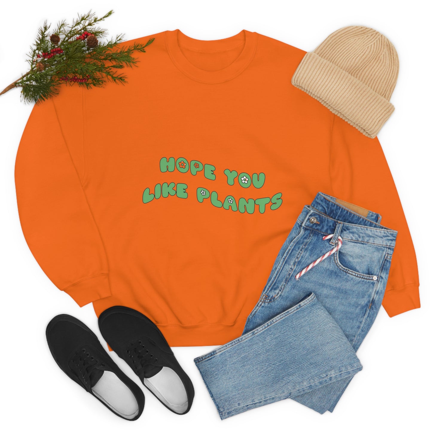 Hope You Like Plants Unisex Crewneck