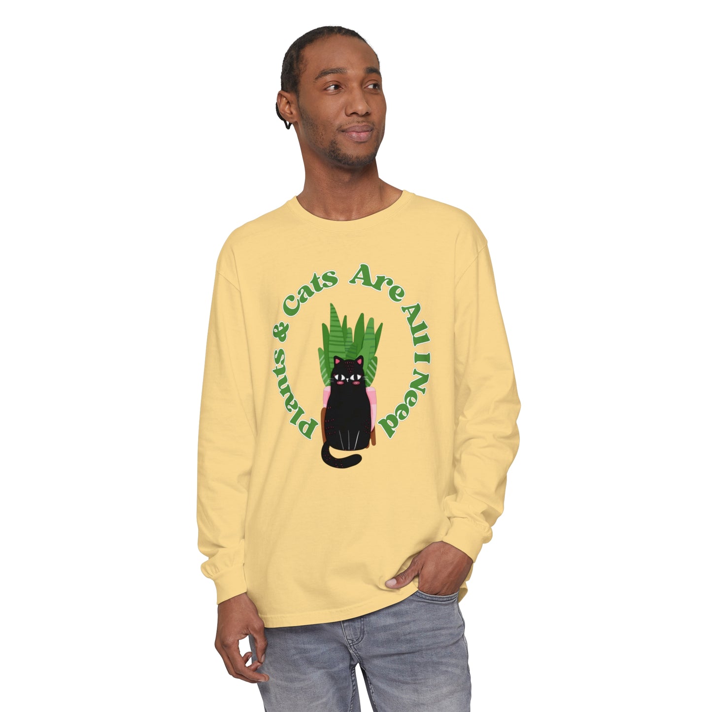 Plants & Cats Are All I Need Unisex Garment-dyed Long Sleeve