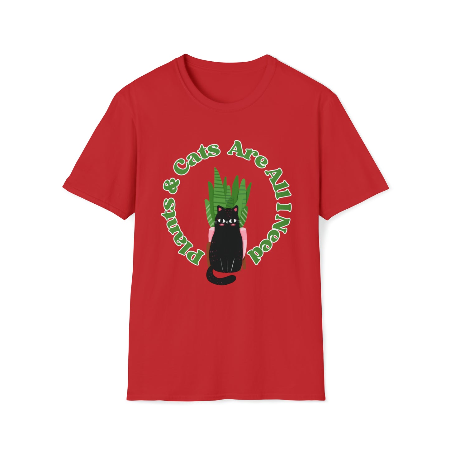 Plants & Cats Are All I Need Unisex Softstyle T-Shirt