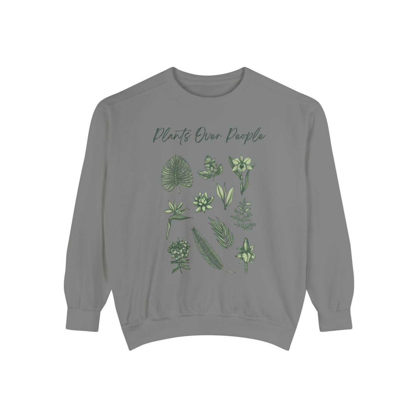 Plants Over People Unisex Garment-Dyed Sweatshirt