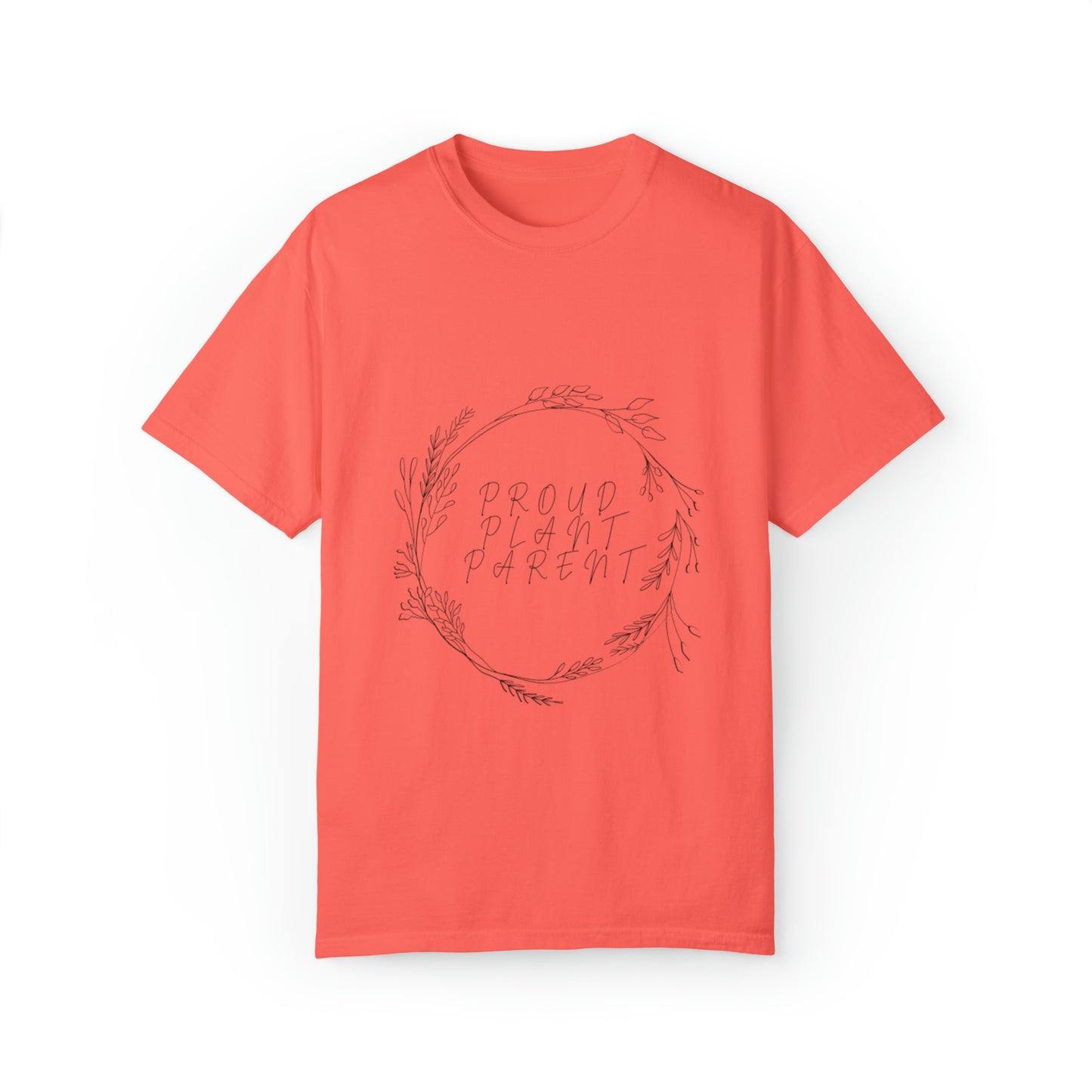 Proud Plant Parent Unisex Garment-Dyed T-shirt