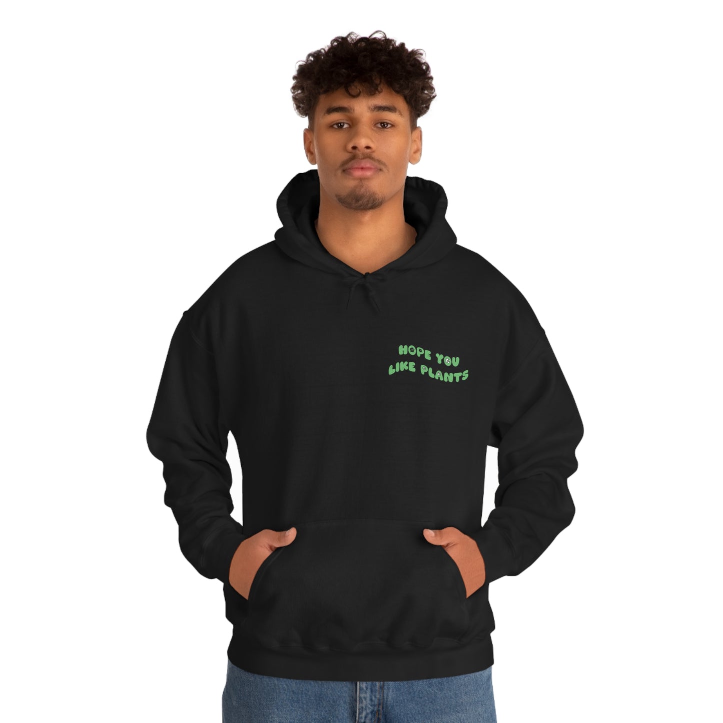 Hope You Like Plants Unisex Sweatshirt