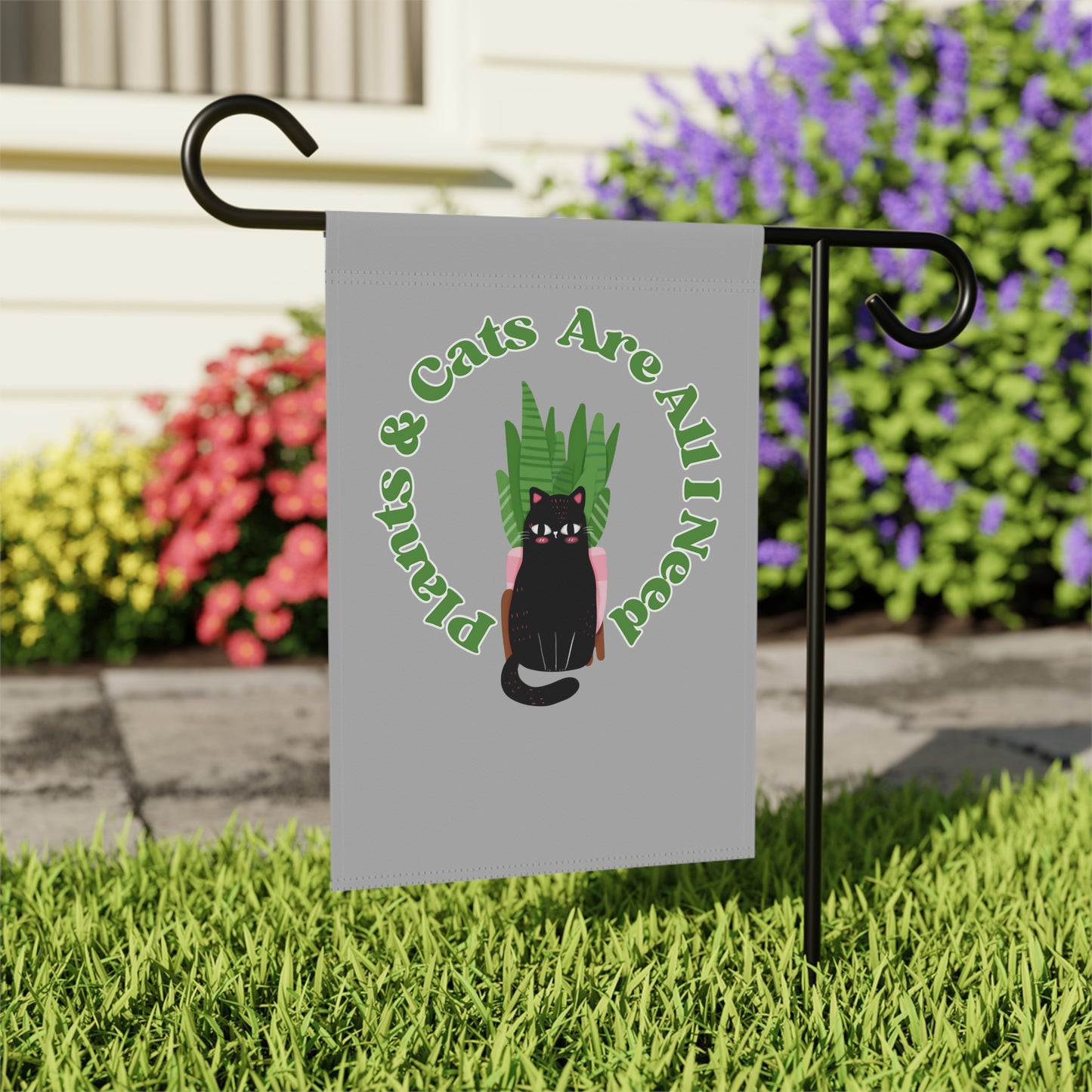Plants & Cats Are All I Need Garden & House Banner