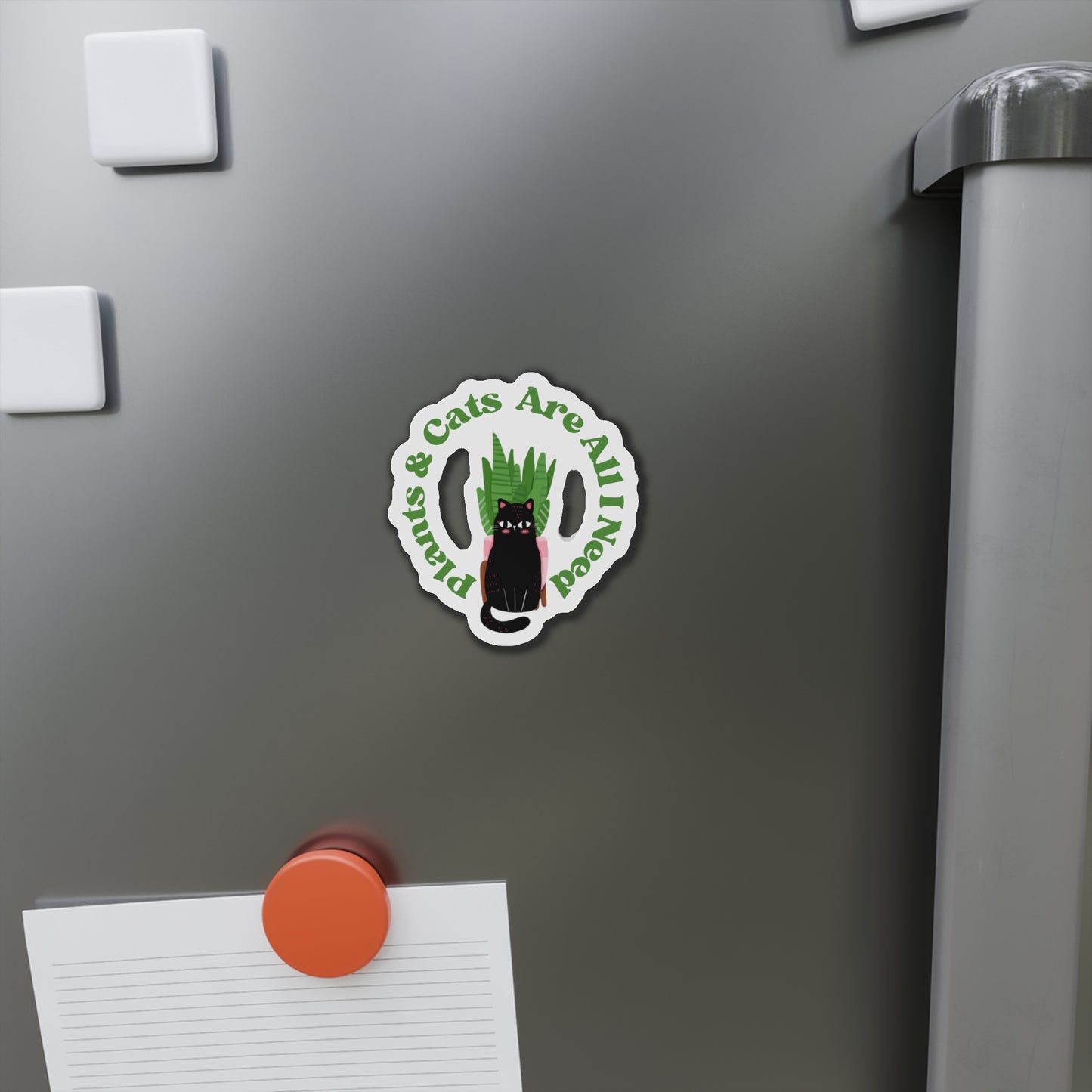 Plants & Cats Are All I Need Magnets