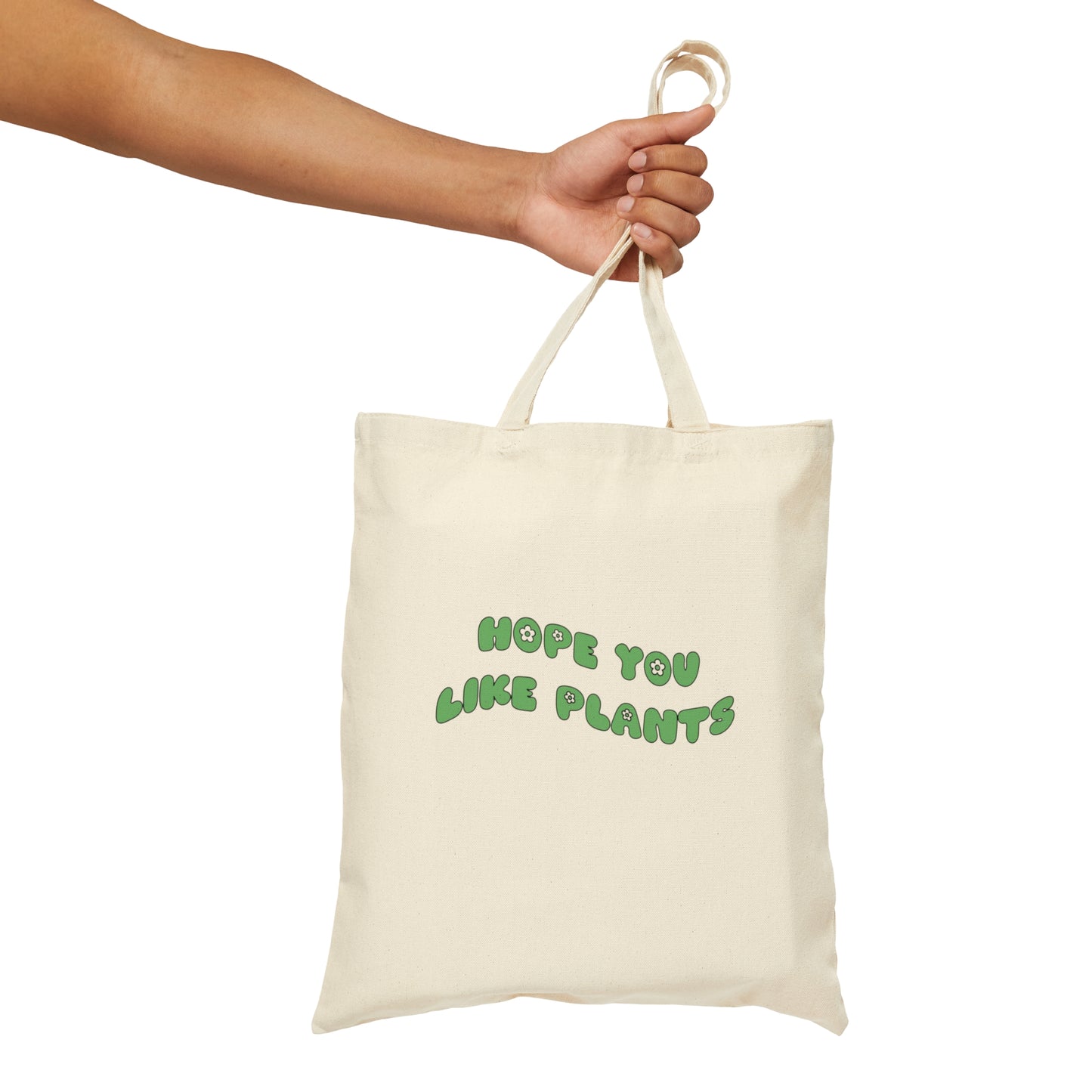 Hope You Like Plants Canvas Tote Bag