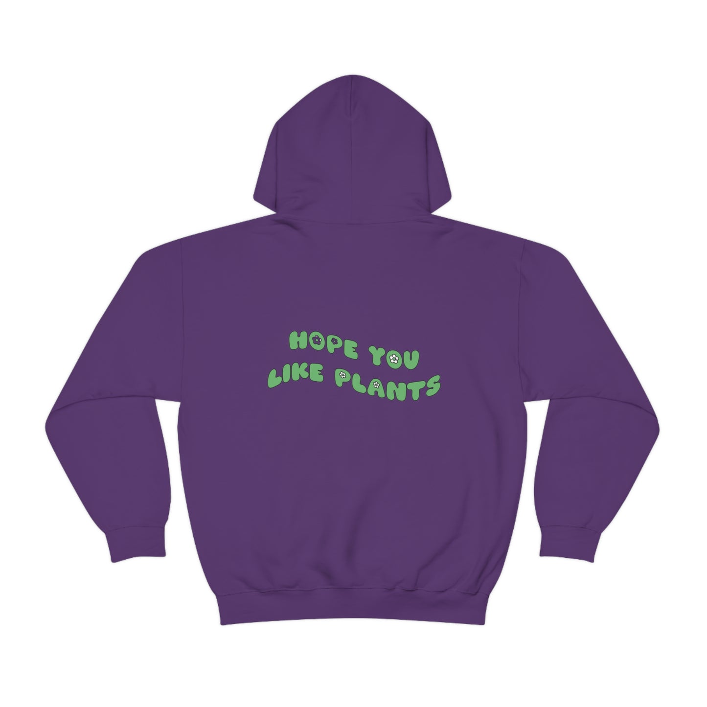 Hope You Like Plants Unisex Sweatshirt
