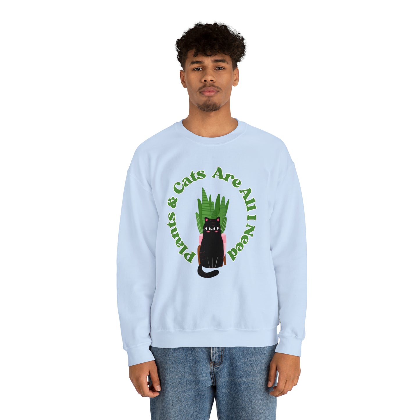 Plants & Cats Are All I Need Unisex Crewneck Sweatshirt