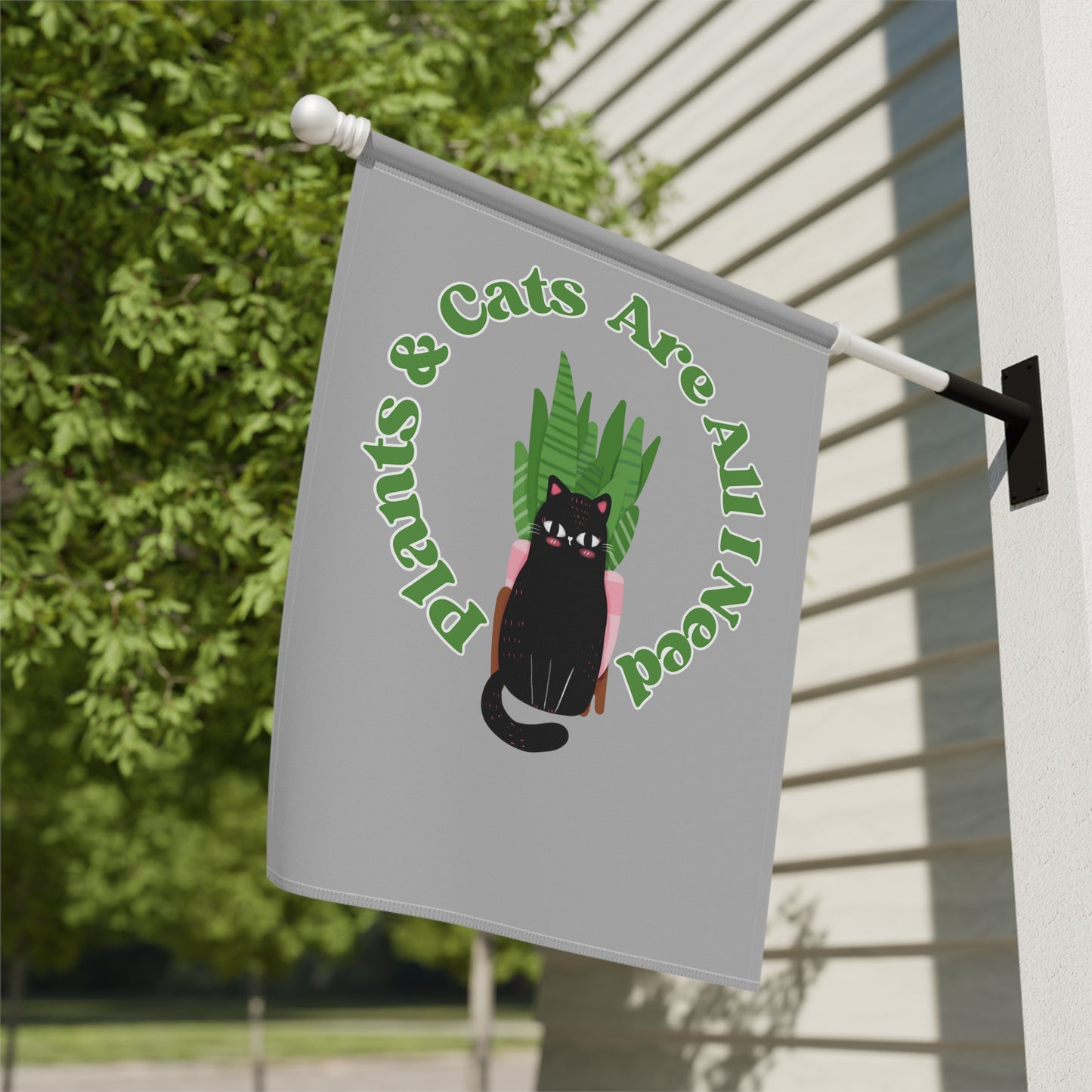 Plants & Cats Are All I Need Garden & House Banner
